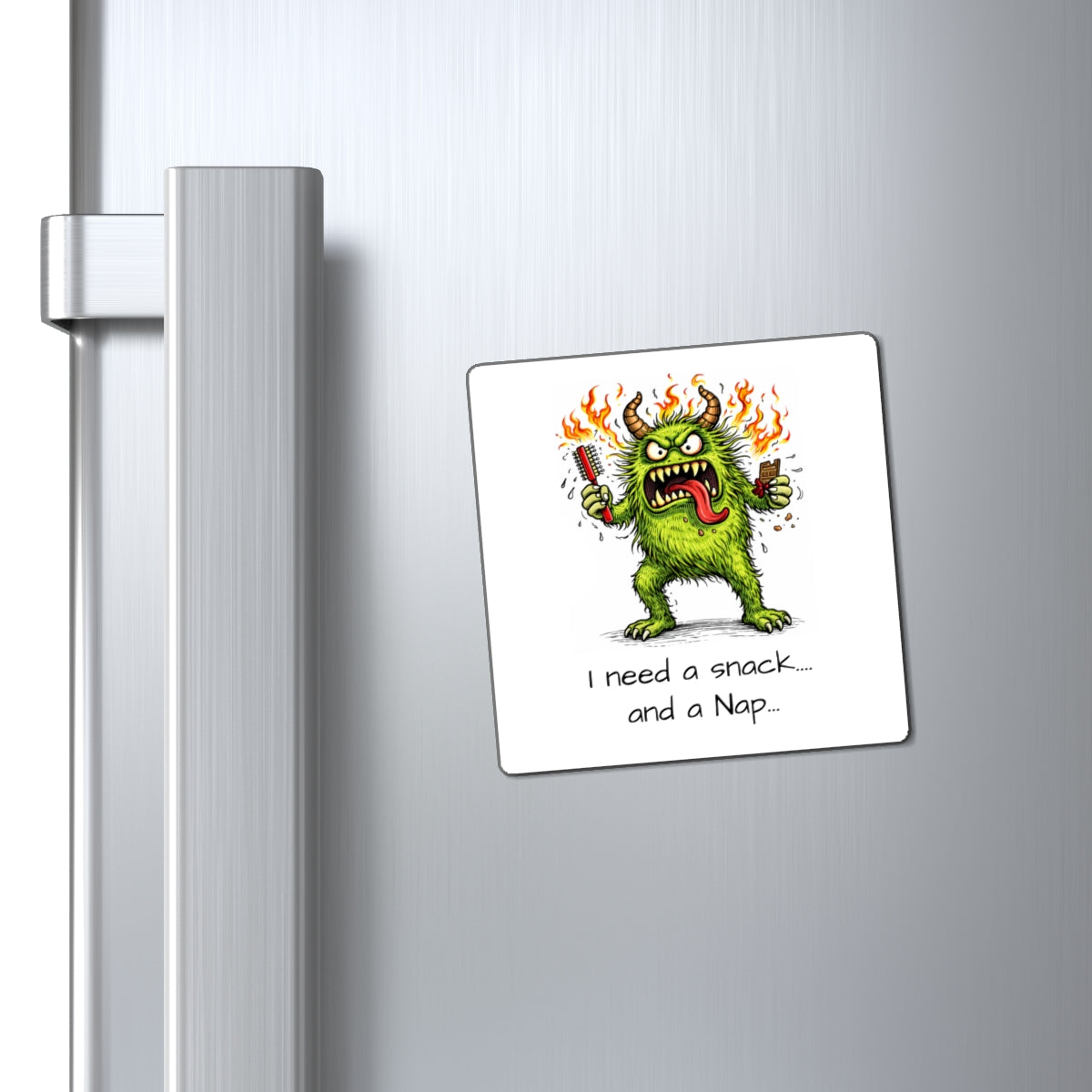 Funny Monster Magnet - "I Need a Snack... and a Nap" Refrigerator Magnet