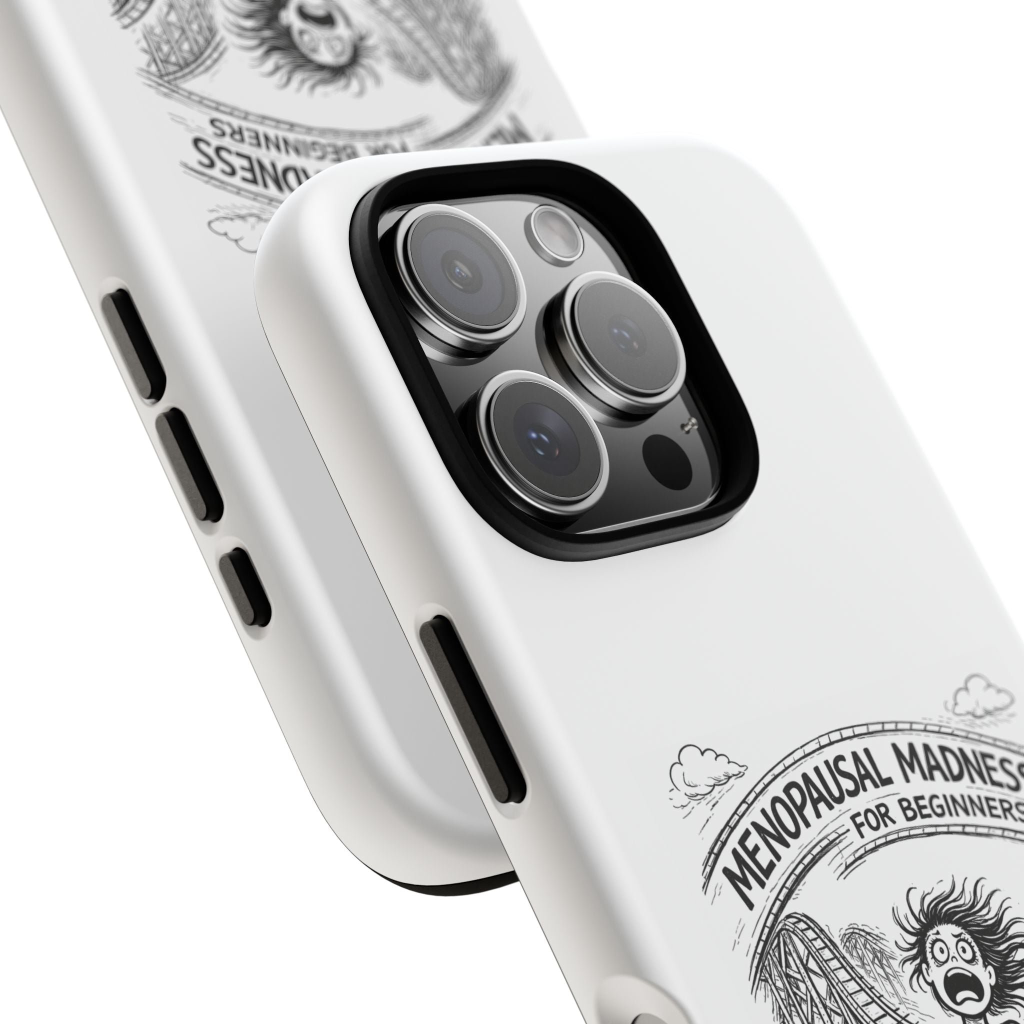 Phone Case - "Menopausal Madness for Beginners: Just 'Roller-Coasting'" Humorous Menopausal Women's Phone Cover
