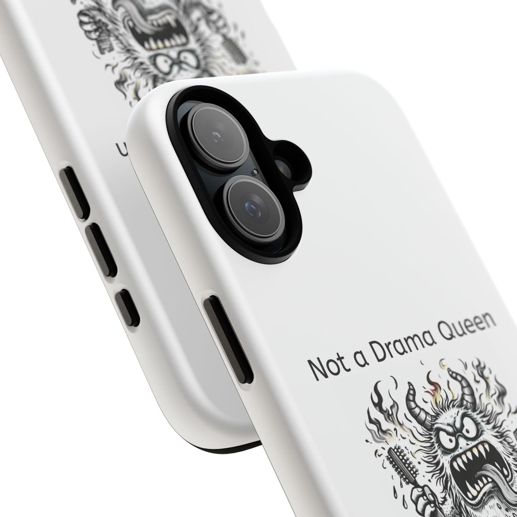 Phone Case — "Not a Drama Queen, Just Menopausal"