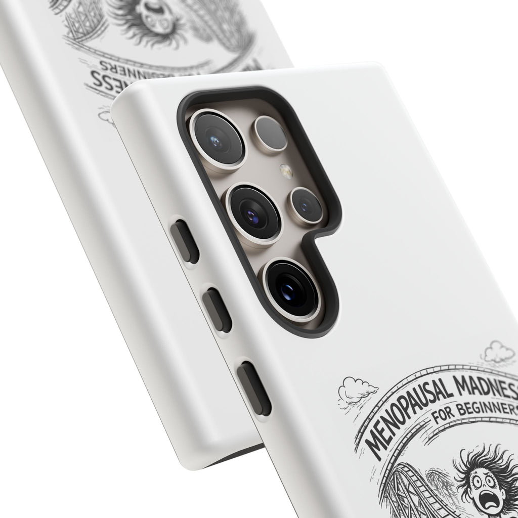Phone Case - "Menopausal Madness for Beginners: Just 'Roller-Coasting'" Humorous Menopausal Women's Phone Cover