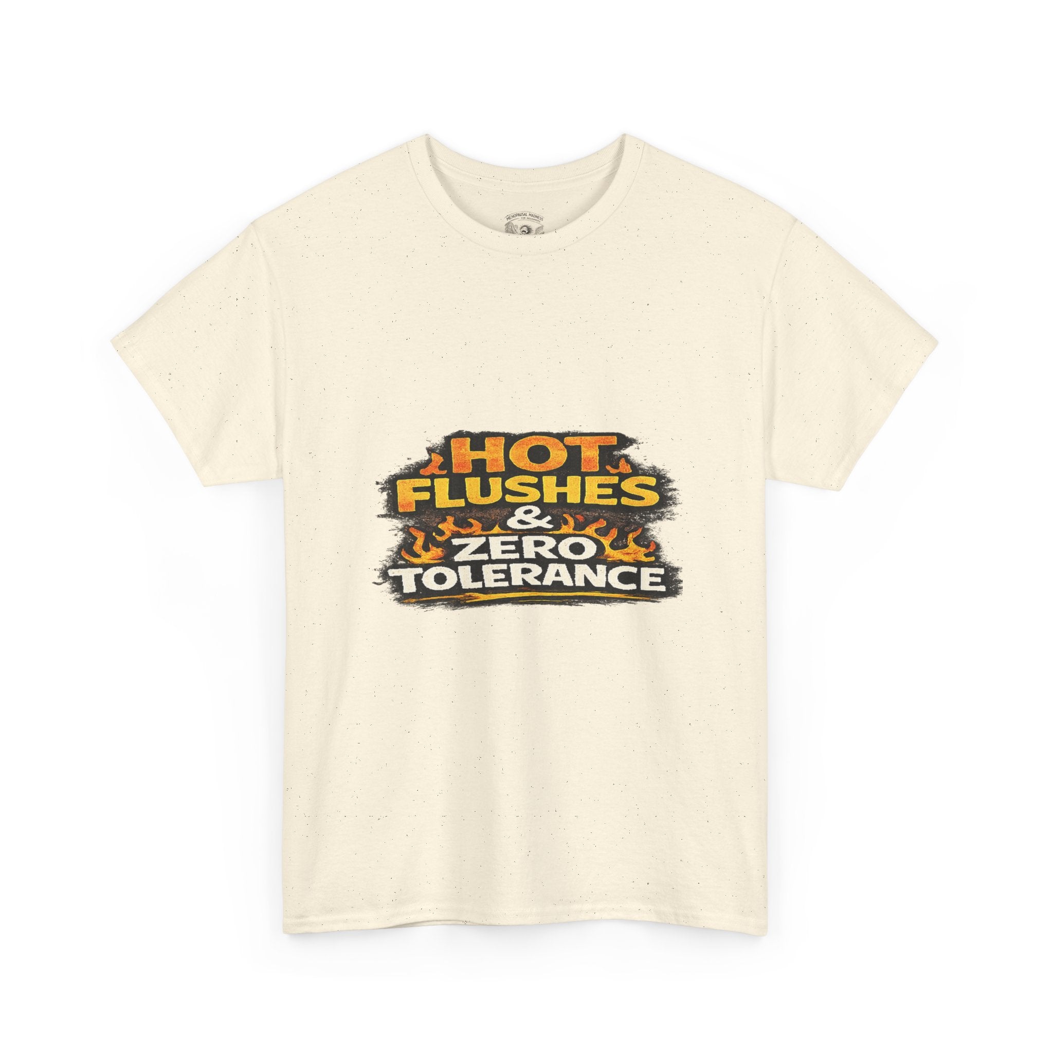 Hot Flushes & Zero Tolerance Tee