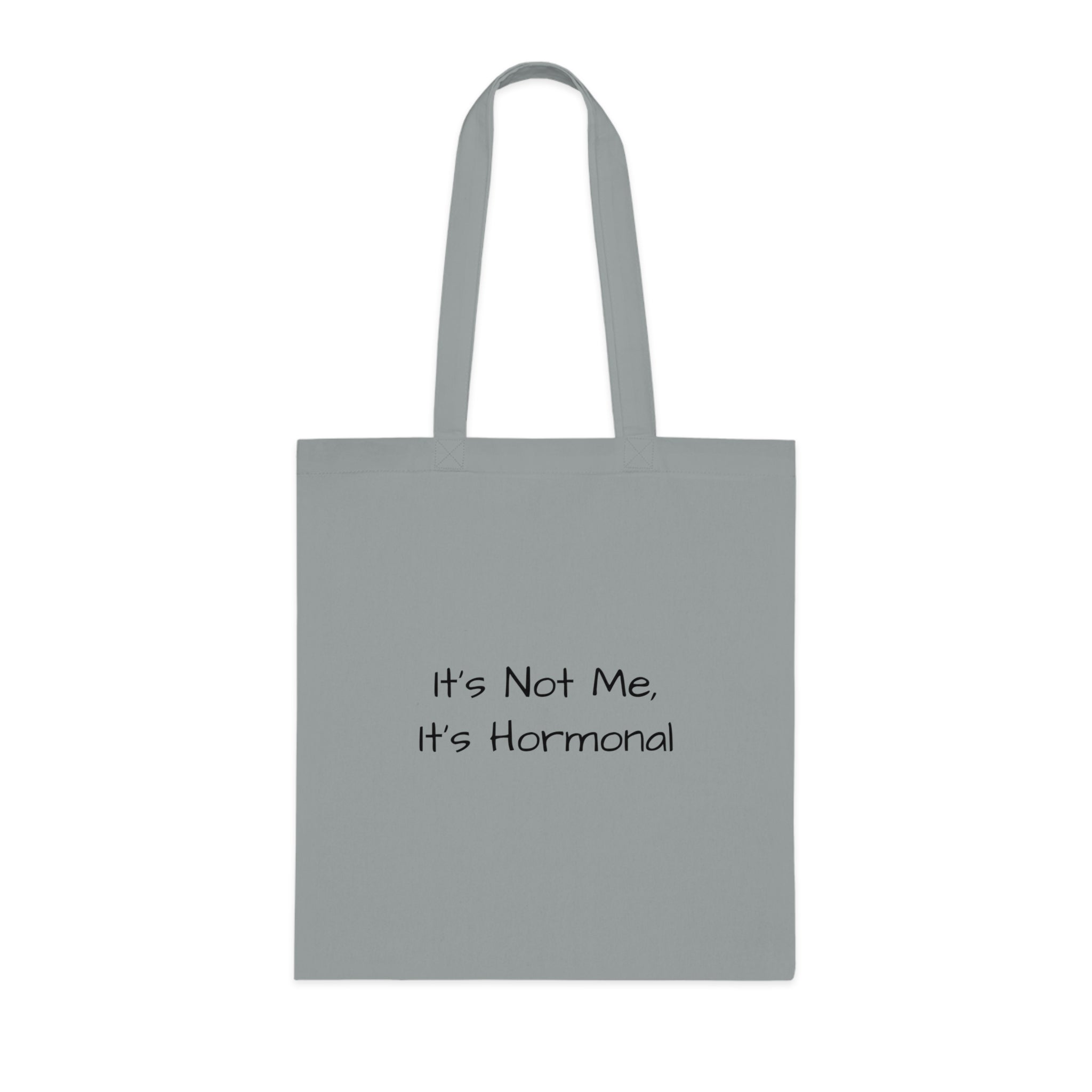 Tote Bag — "F@ck It, it's not me it's hormonal" F@ck it Gone feral Illustration