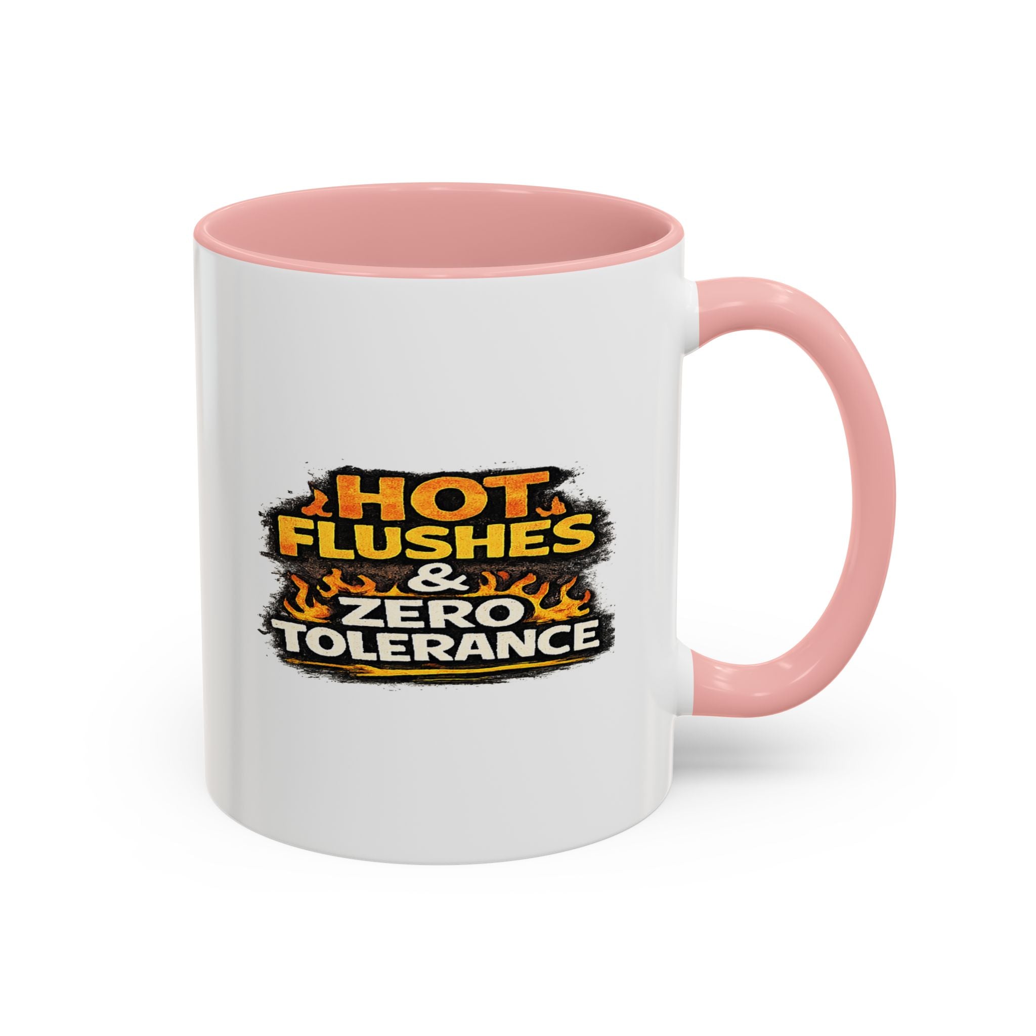 " Hot flushes and zero patience" Coffee Mug  Accent Ceramic Mug (11oz)