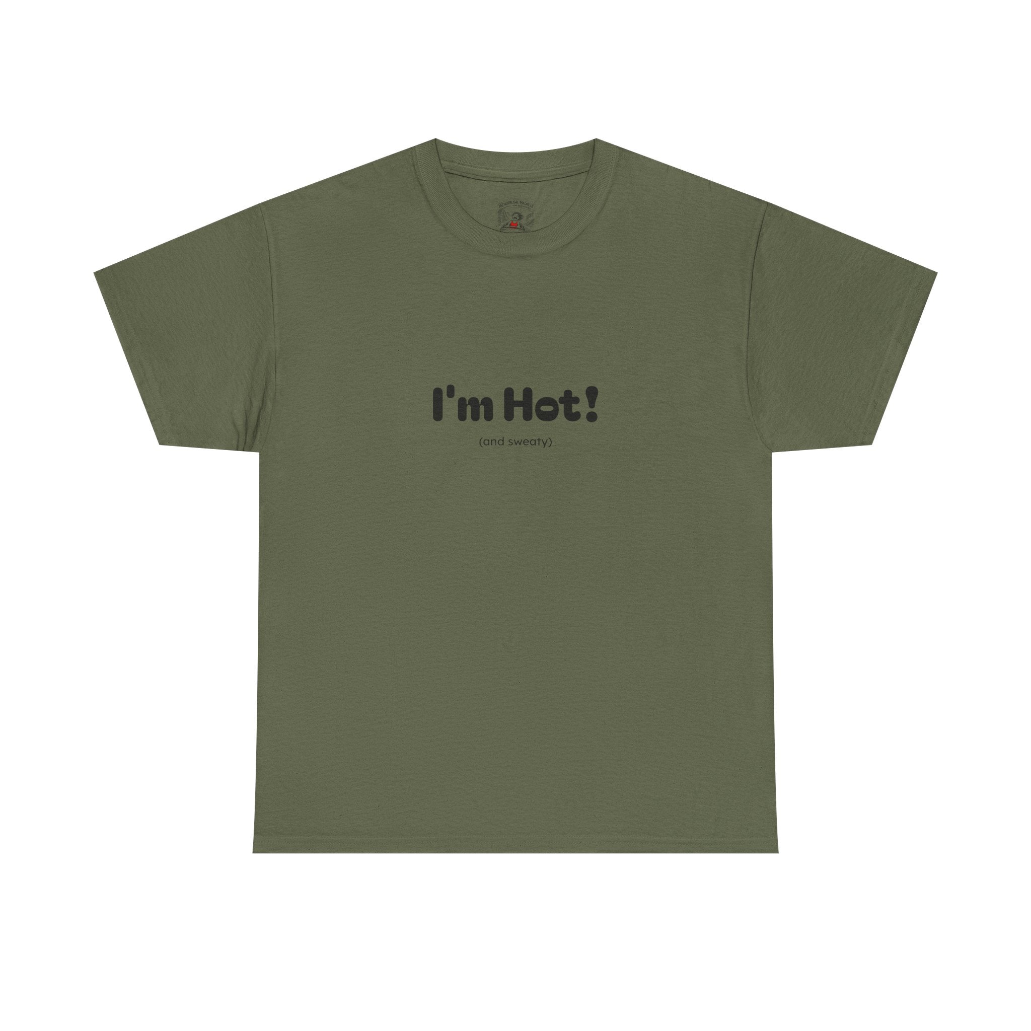 I'm Hot! Graphic Tee — Funny Minimalist Statement T-Shirt