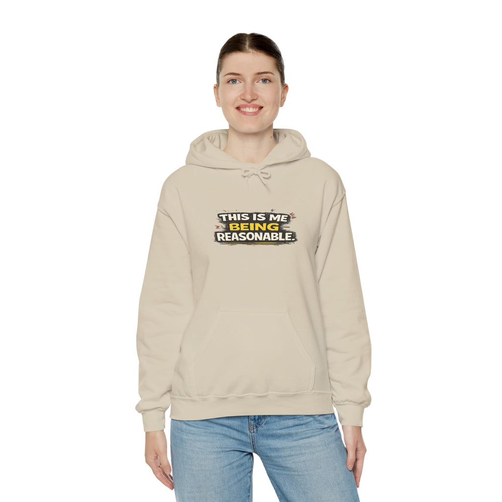 Hoodie — "This Is Me Being Reasonable" Graphic Pullover