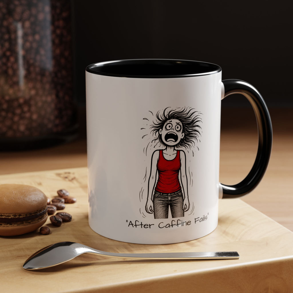 Coffee Mug — Menopausal madness "After Caffeine Fails" Funny Morning Cartoon Mug