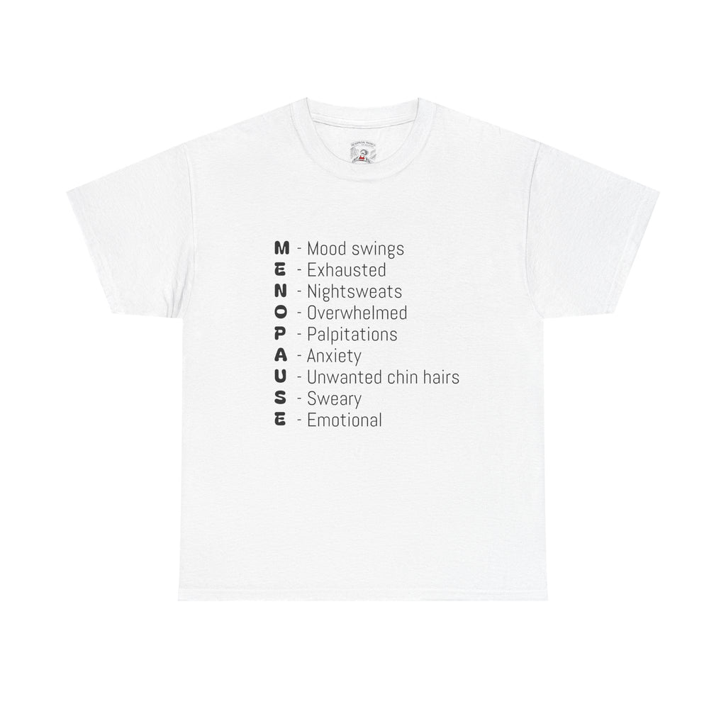 Menopause Symptoms List T-Shirt — Menopause Awareness Tee