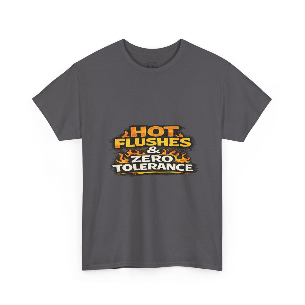 Hot Flushes & Zero Tolerance Tee