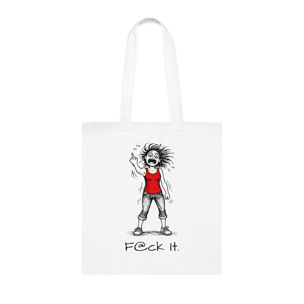 Tote Bag — "F@ck It, it's not me it's hormonal" F@ck it Gone feral Illustration