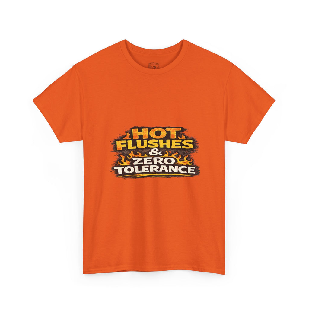 Hot Flushes & Zero Tolerance Tee