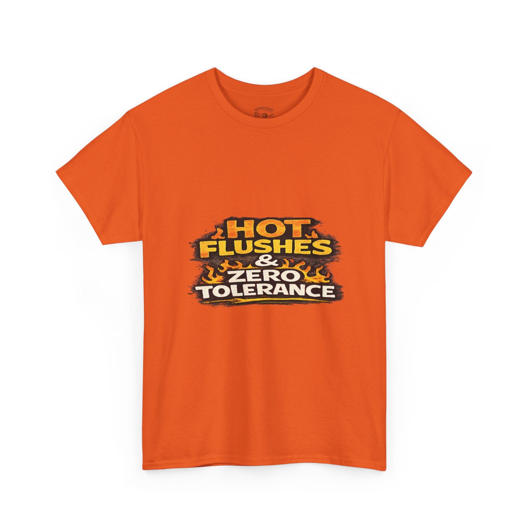 Hot Flushes & Zero Tolerance Tee