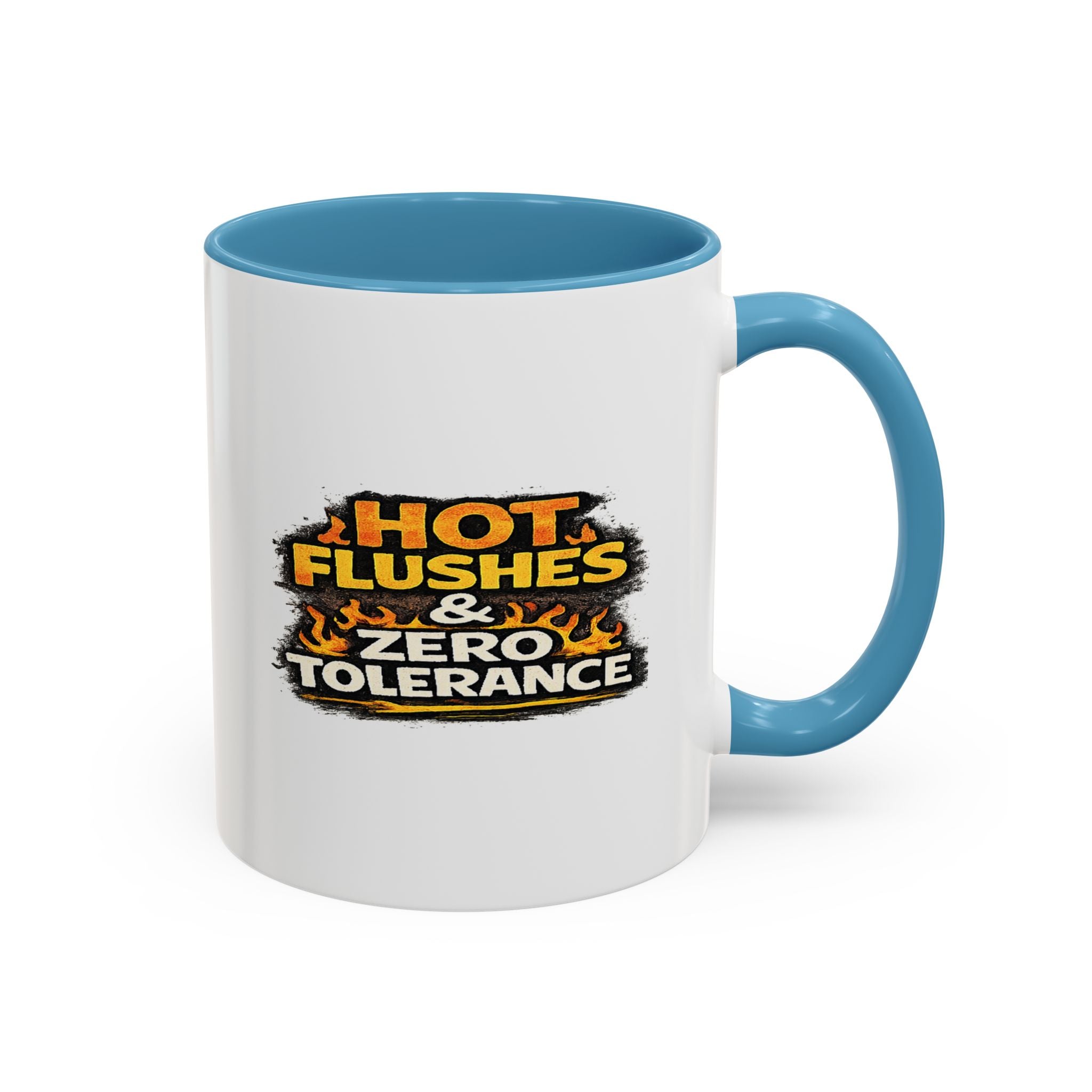 " Hot flushes and zero patience" Coffee Mug  Accent Ceramic Mug (11oz)