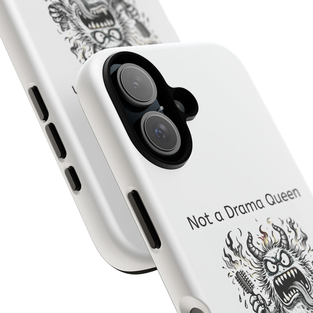 Phone Case — "Not a Drama Queen, Just Menopausal"