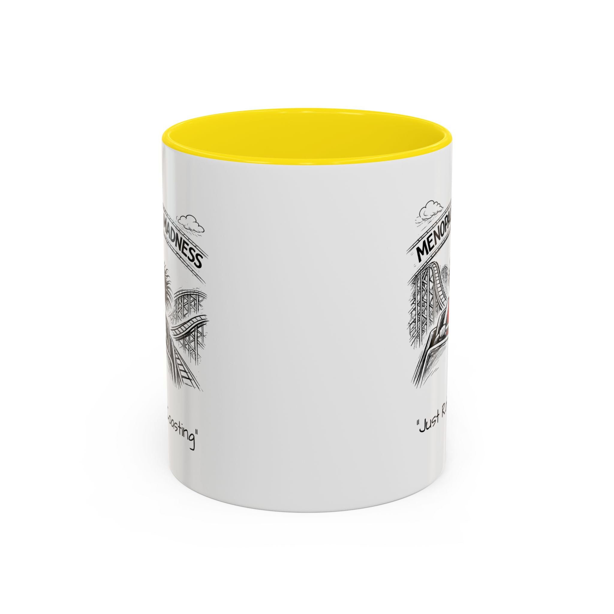 Menopausal Madness Coffee Mug — “Just Roller Coasting” Coffee Mug USA