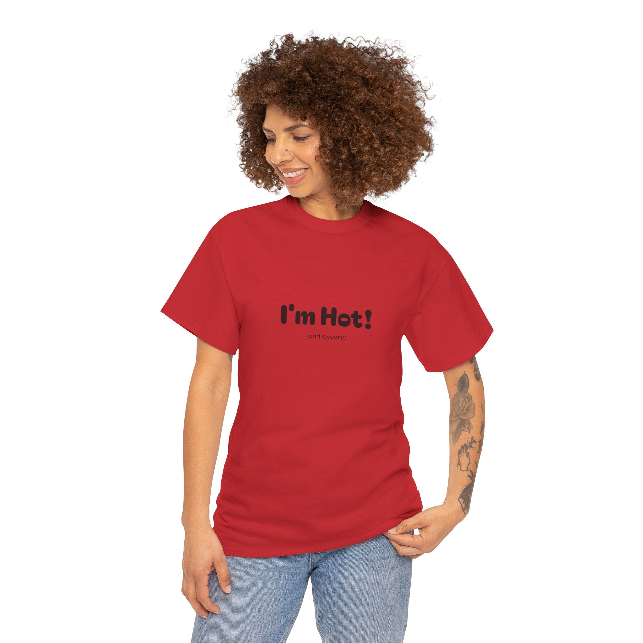 I'm Hot!  and sweary Graphic Tee — Funny Minimalist Statement T-Shirt