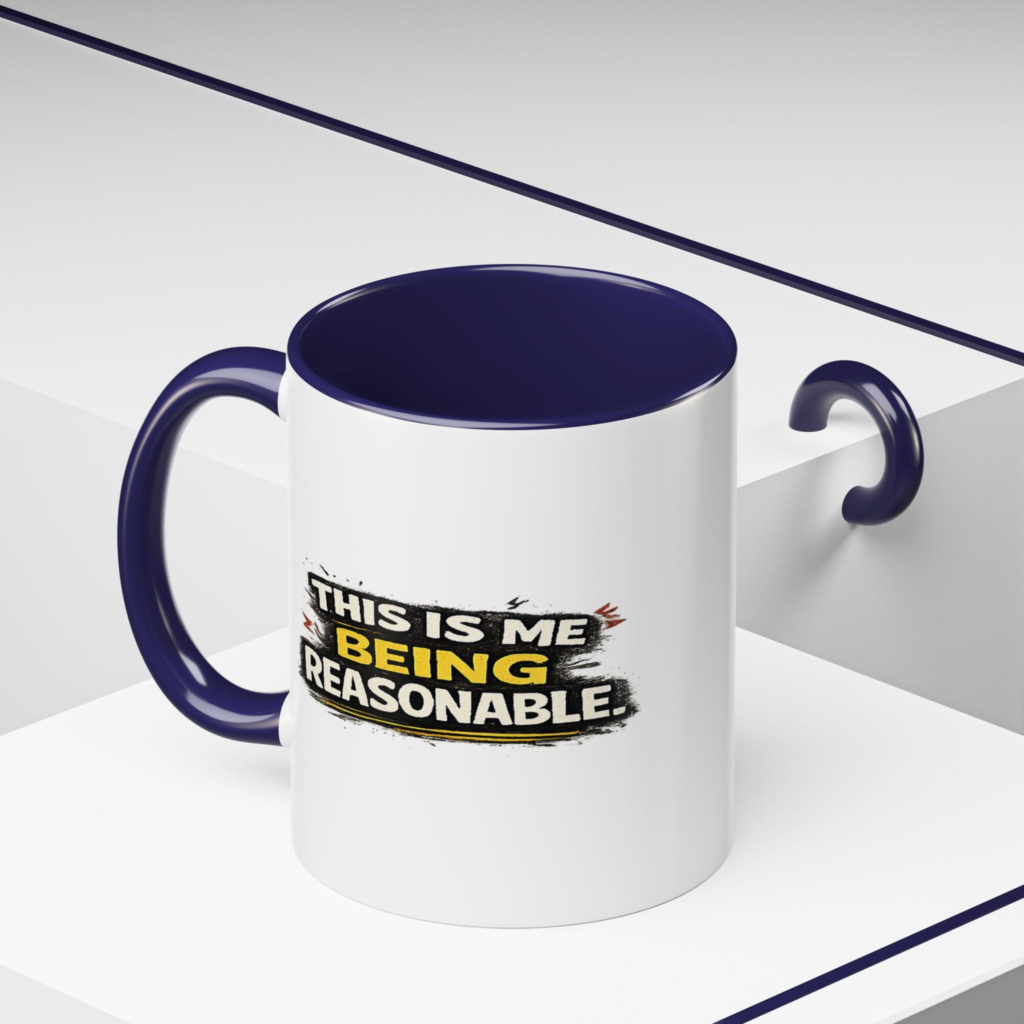 "This is me being reasonable" Coffee Mug  Accent Ceramic Mug (11oz)