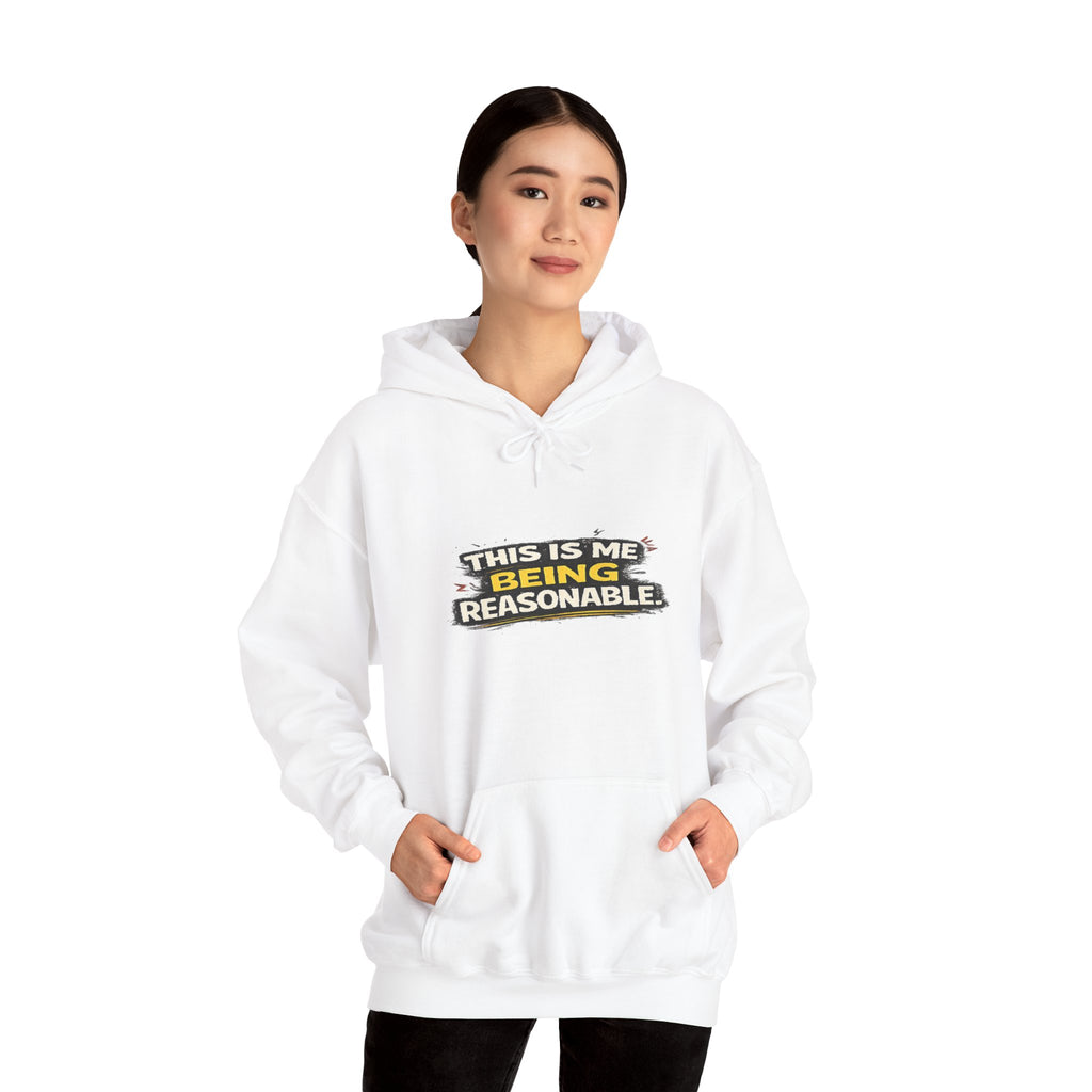 Hoodie — "This Is Me Being Reasonable" Graphic Pullover