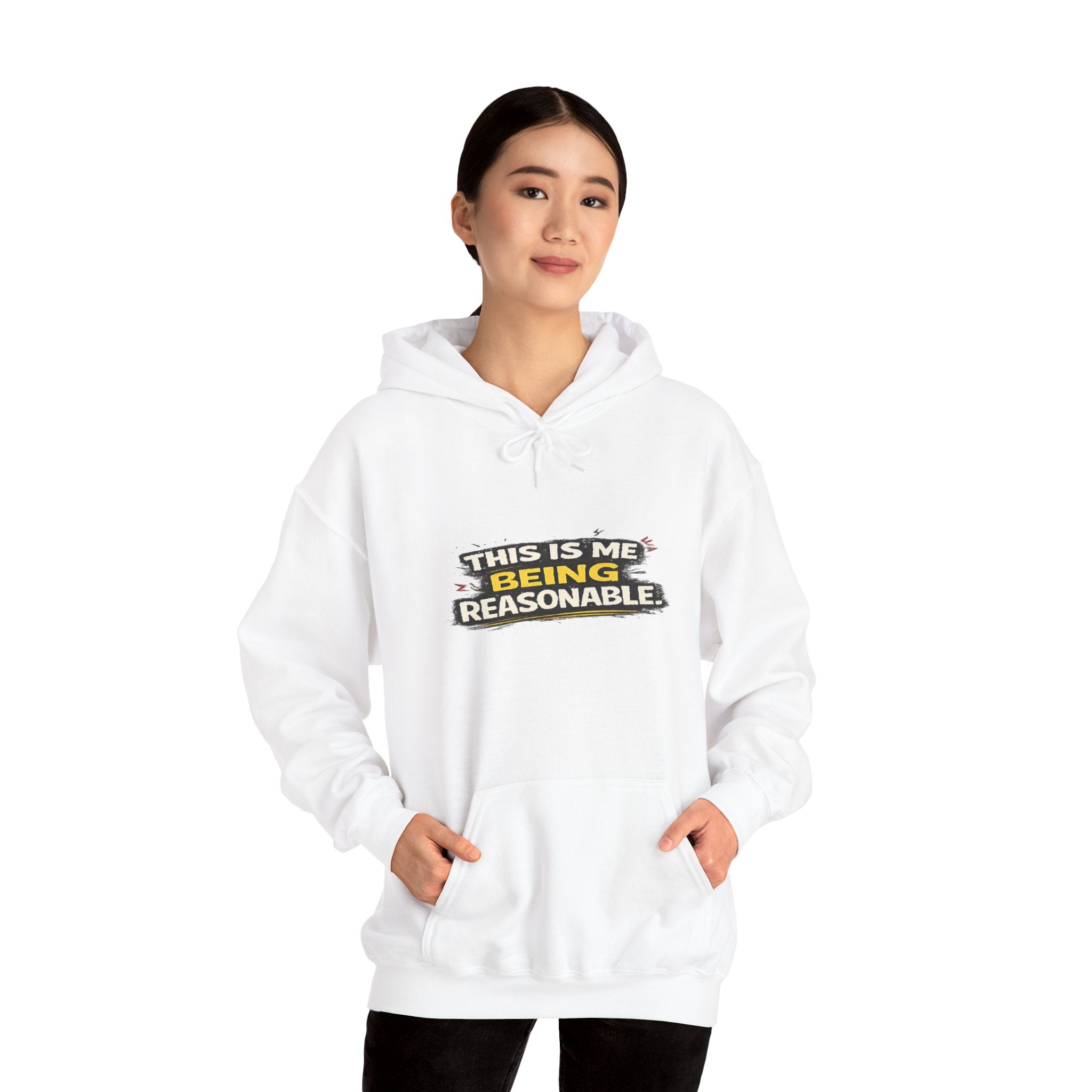 Hoodie — "This Is Me Being Reasonable" Graphic Pullover