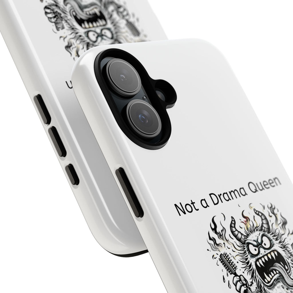 Phone Case — "Not a Drama Queen, Just Menopausal"