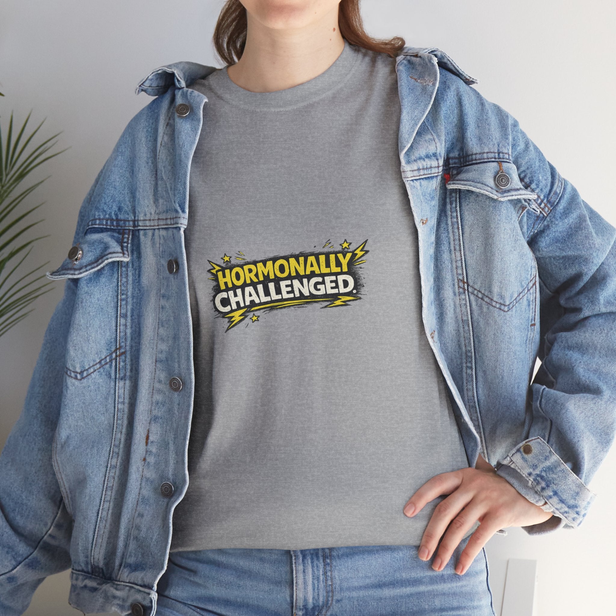 "Hormonally challenged" Graphic Tee