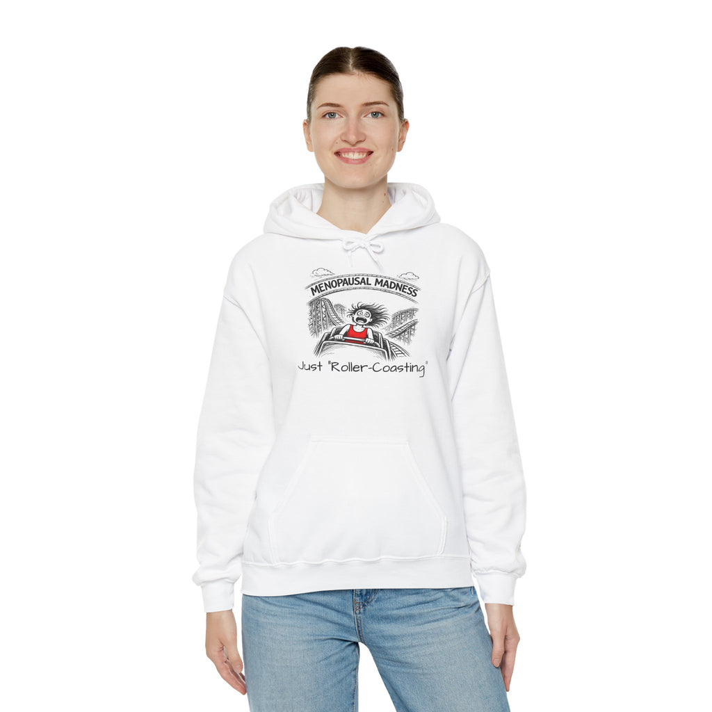 Menopausal Madness Hoodie – “Just Roller-Coasting” Funny Menopause Sweatshirt