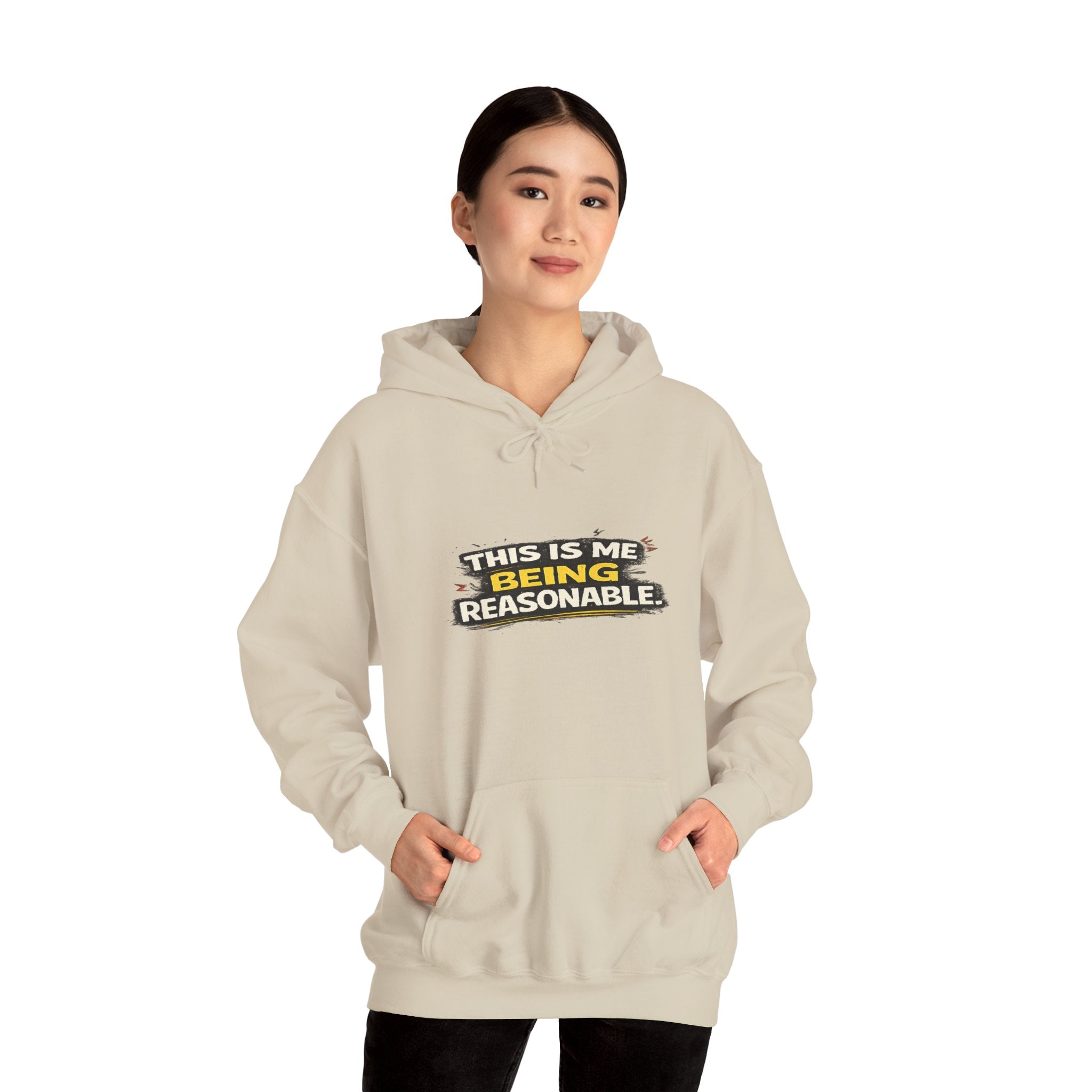 Hoodie — "This Is Me Being Reasonable" Graphic Pullover