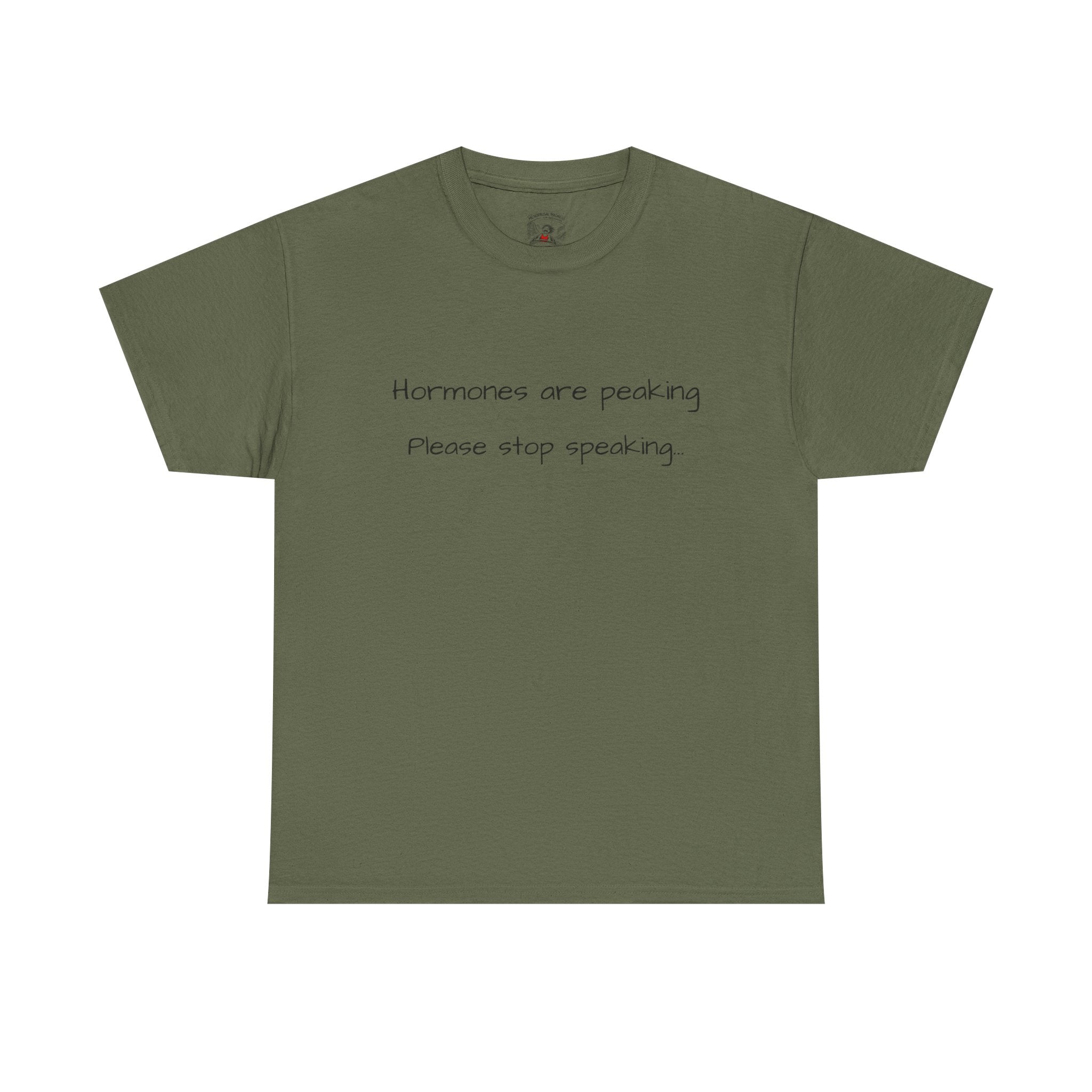 Hormones Are Peaking Tee — Funny Period Mood T-Shirt