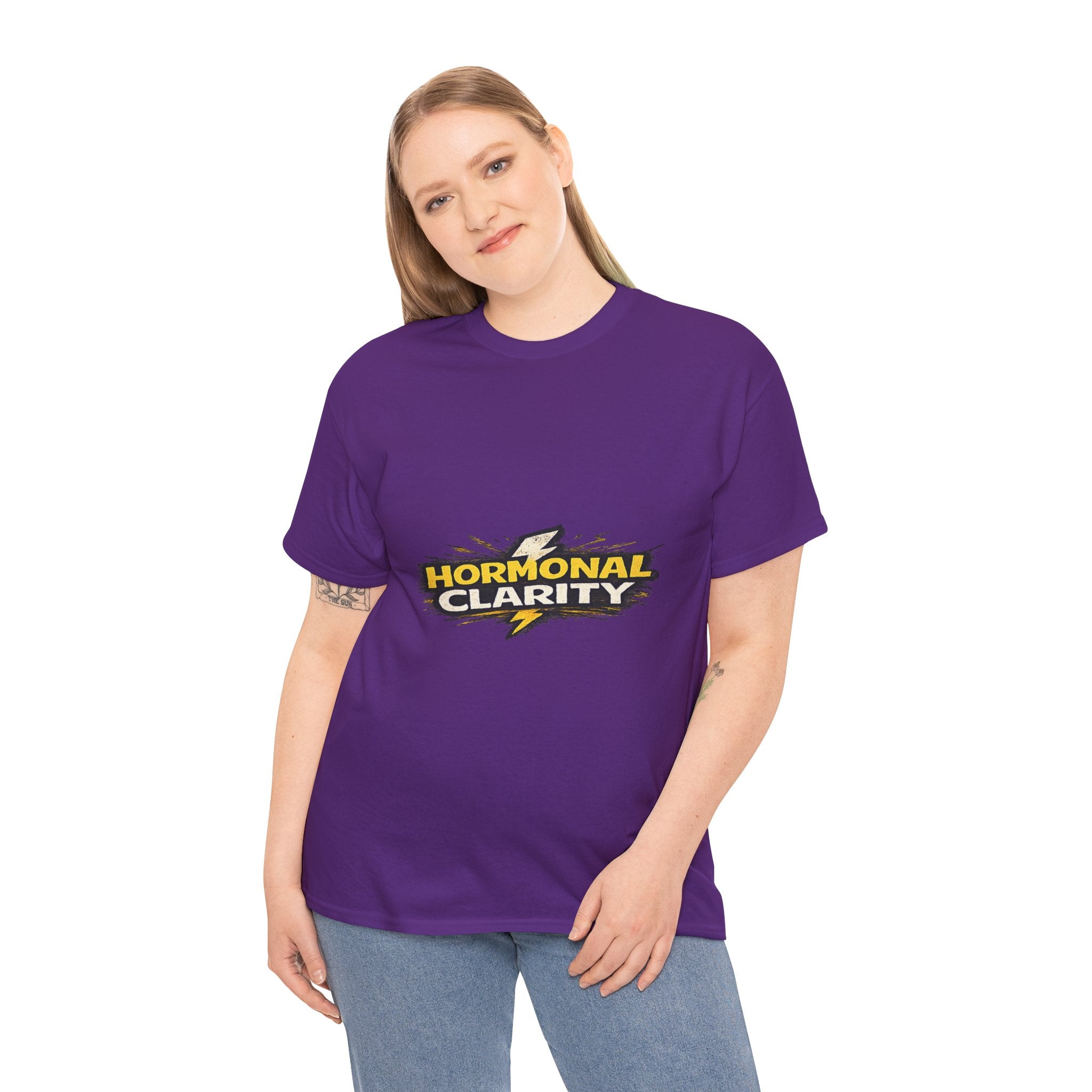 Hormonal Clarity T-Shirt — Funny Empowerment Tee