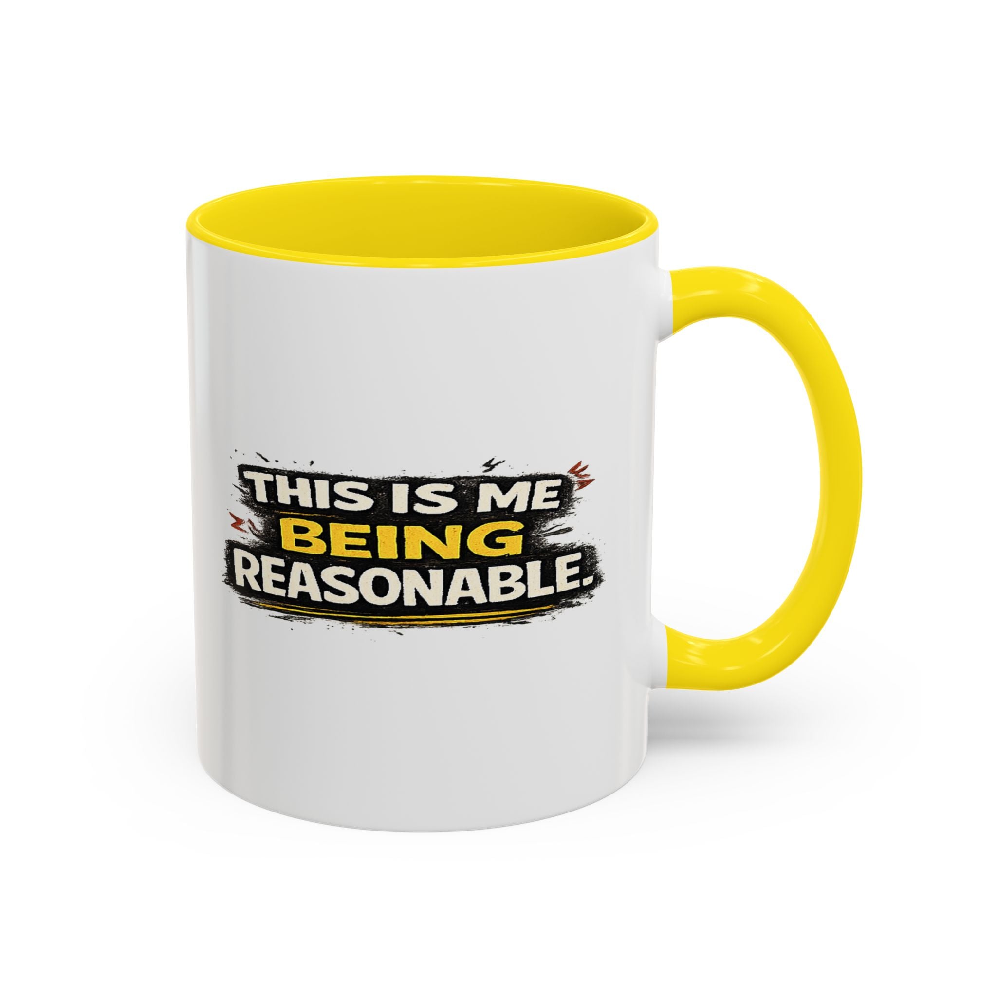 "This is me being reasonable" Coffee Mug  Accent Ceramic Mug (11oz)