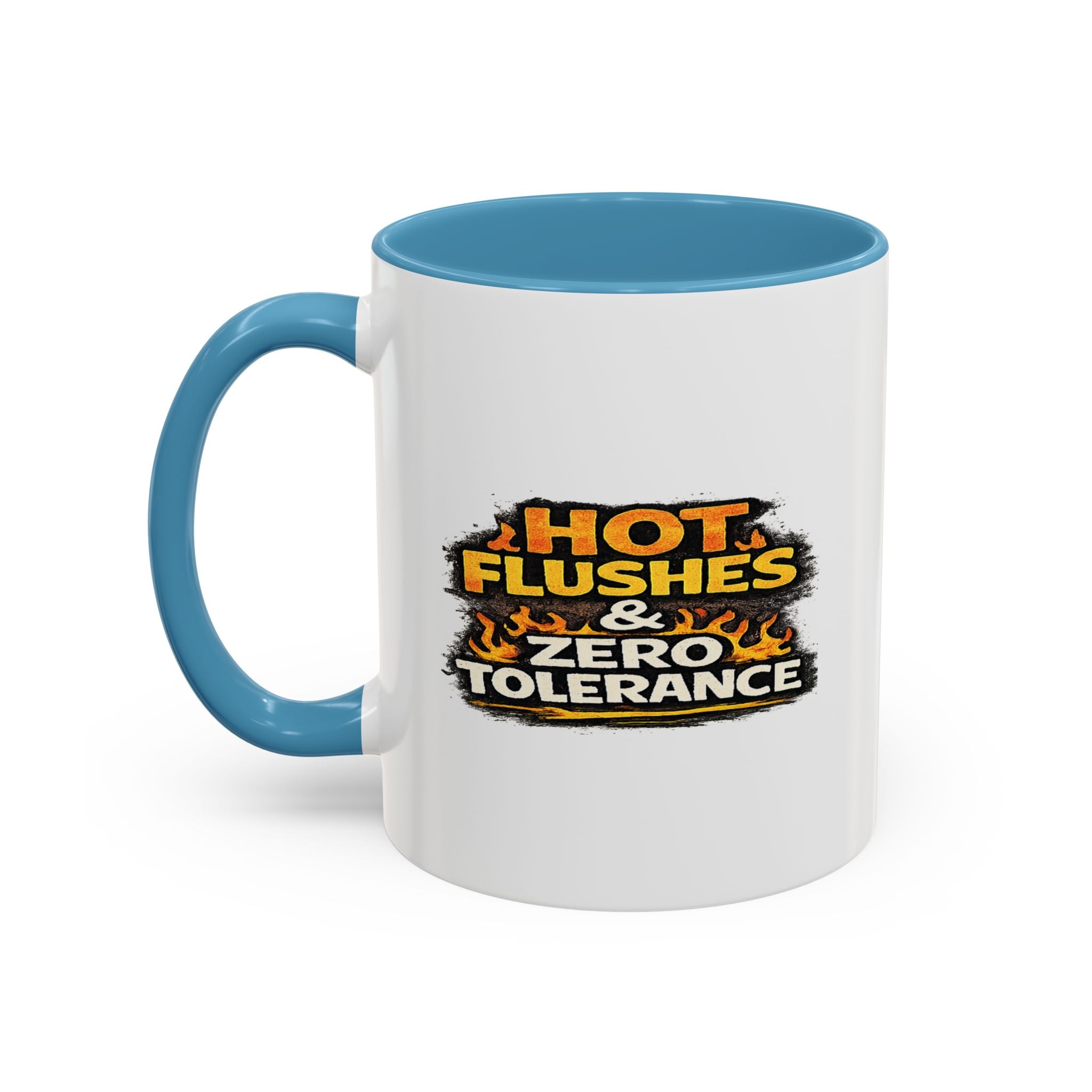 " Hot flushes and zero patience" Coffee Mug  Accent Ceramic Mug (11oz)