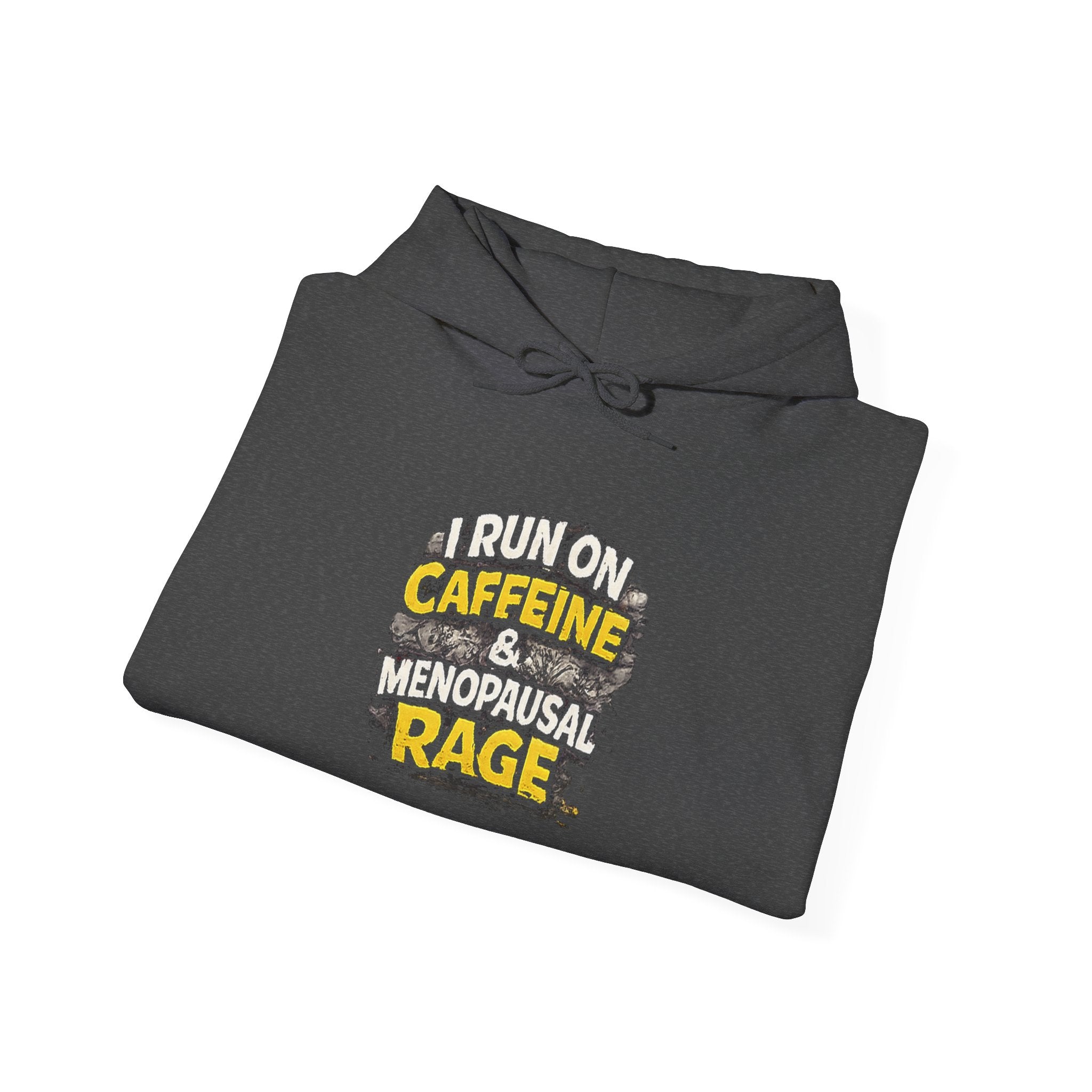 Menopause Hoodie — “I Run on Caffeine & Menopausal Rage” Funny Sweatshirt