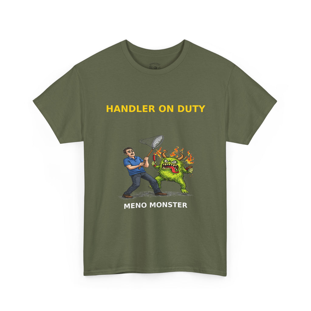 Handler On Duty T‑Shirt — 'Meno Monster' Funny Menopause Awareness Tee