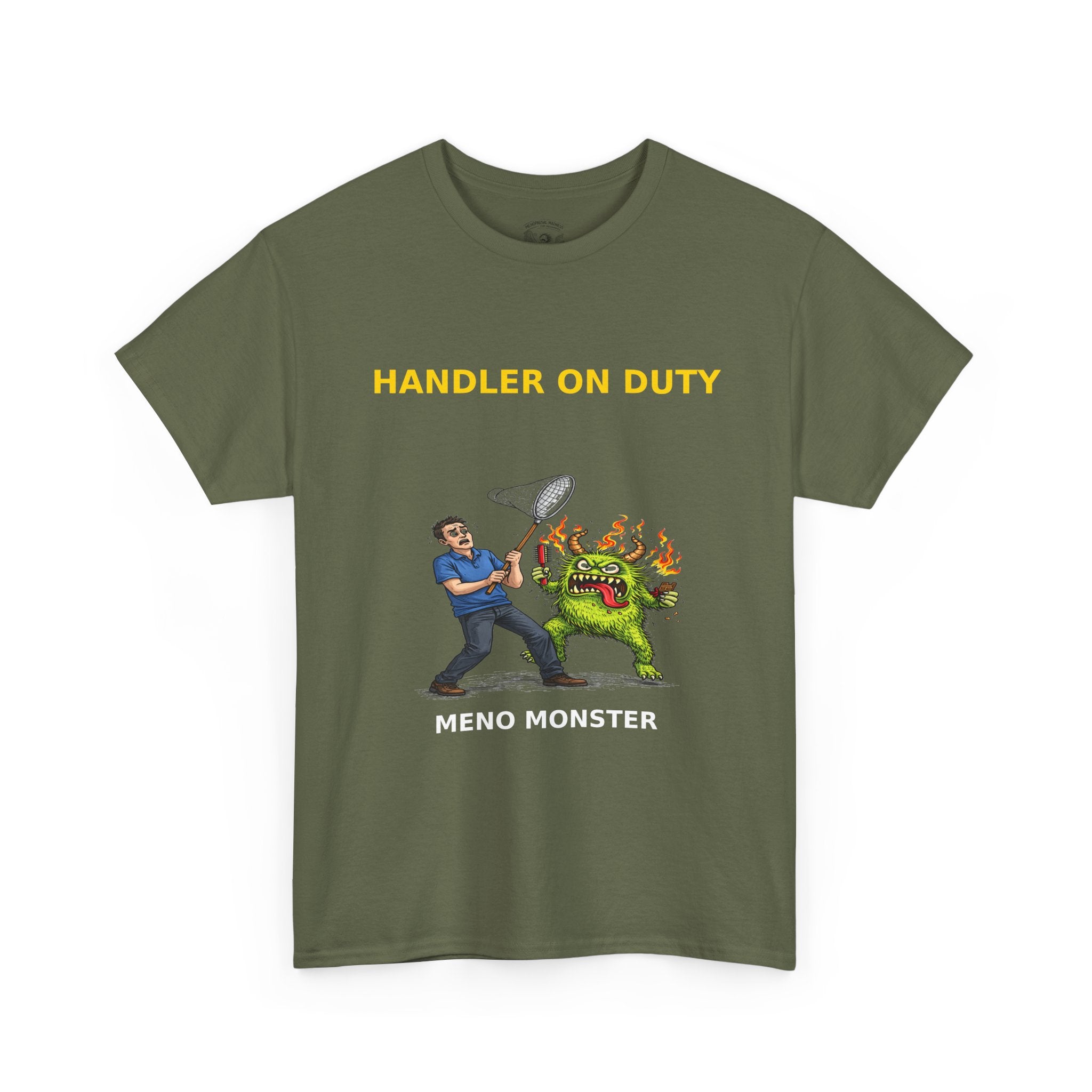 Handler On Duty T‑Shirt — 'Meno Monster' Funny Menopause Awareness Tee