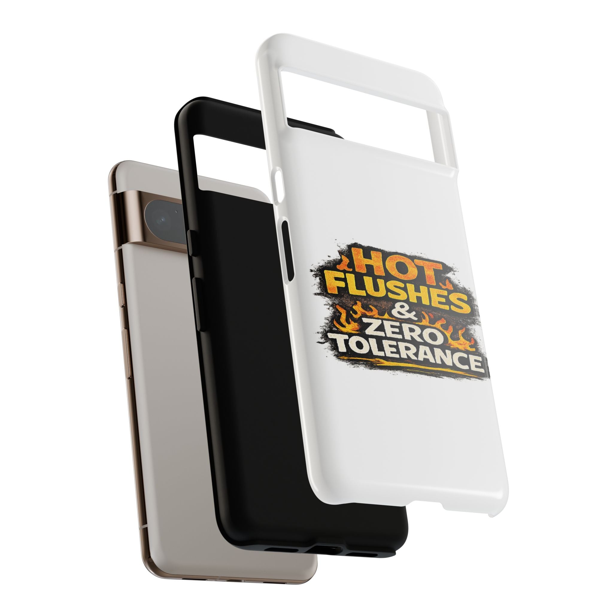 Phone Case — "Hot Flushes and Zero Tolerance"