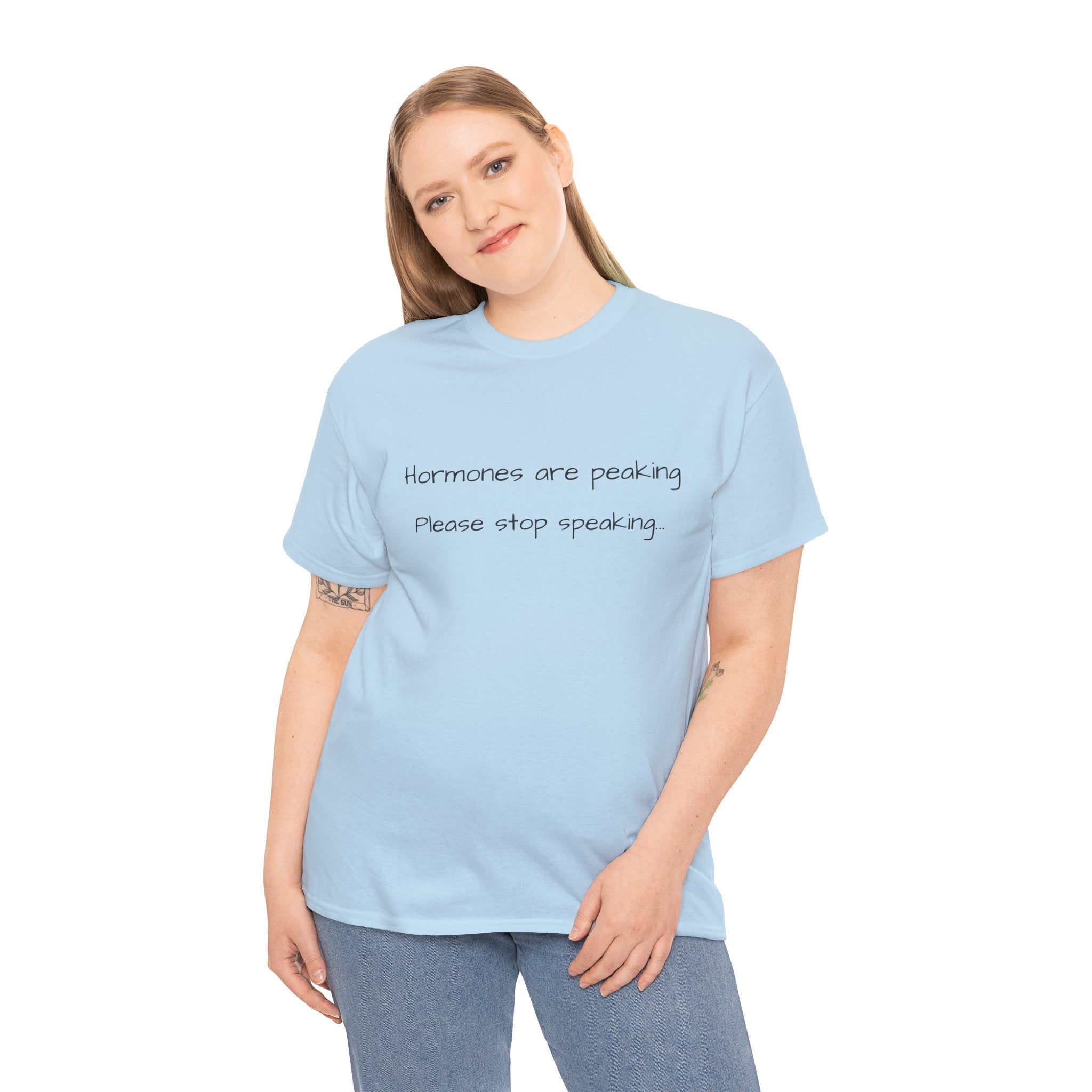 Hormones Are Peaking Tee — Funny Period Mood T-Shirt