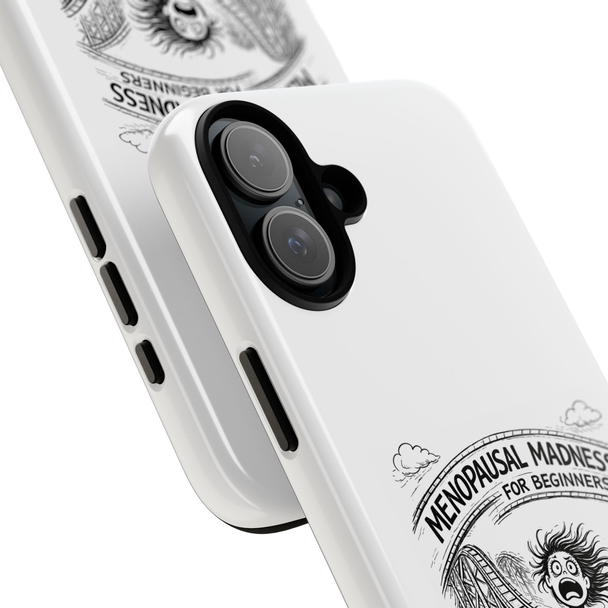 Phone Case - "Menopausal Madness for Beginners: Just 'Roller-Coasting'" Humorous Menopausal Women's Phone Cover
