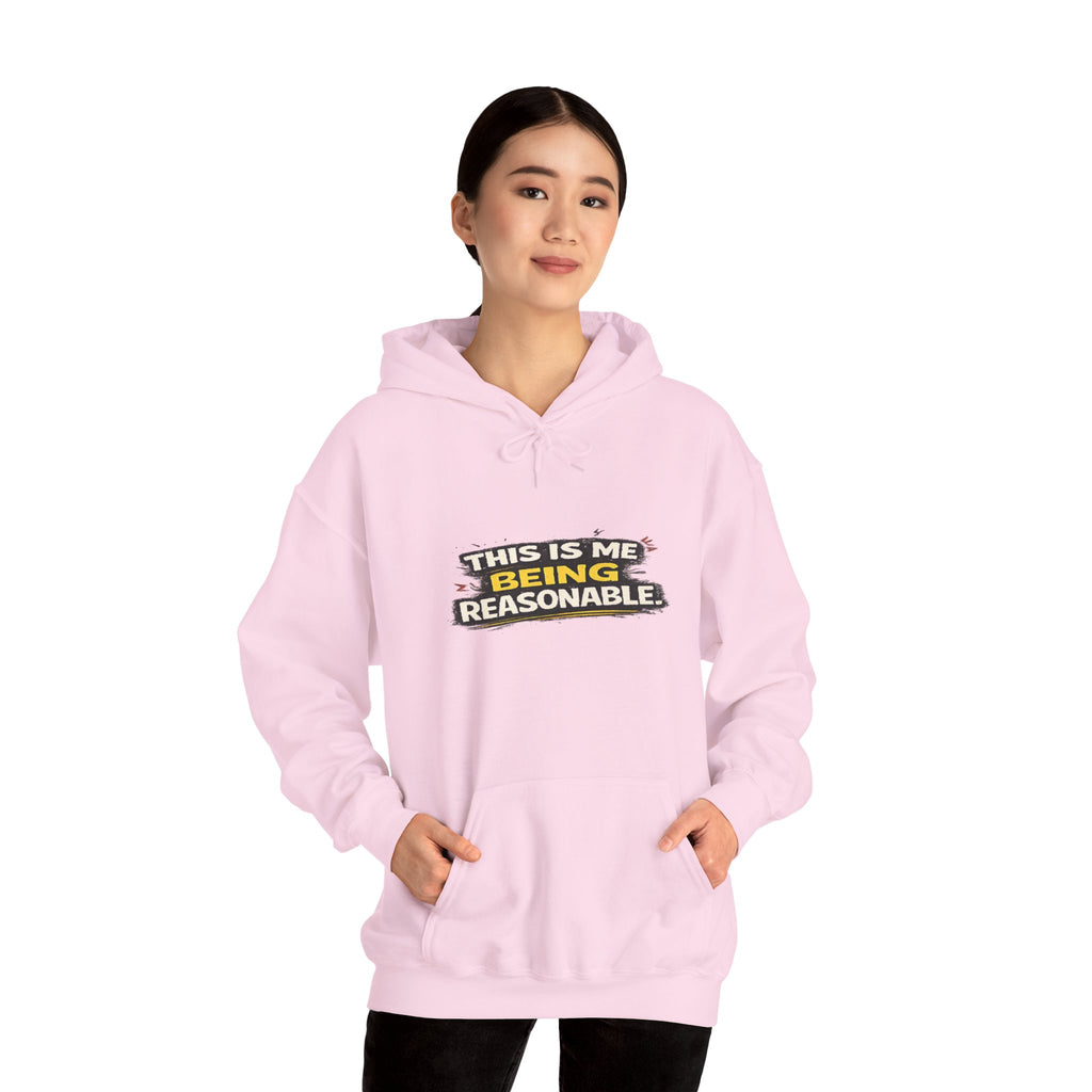 Hoodie — "This Is Me Being Reasonable" Graphic Pullover