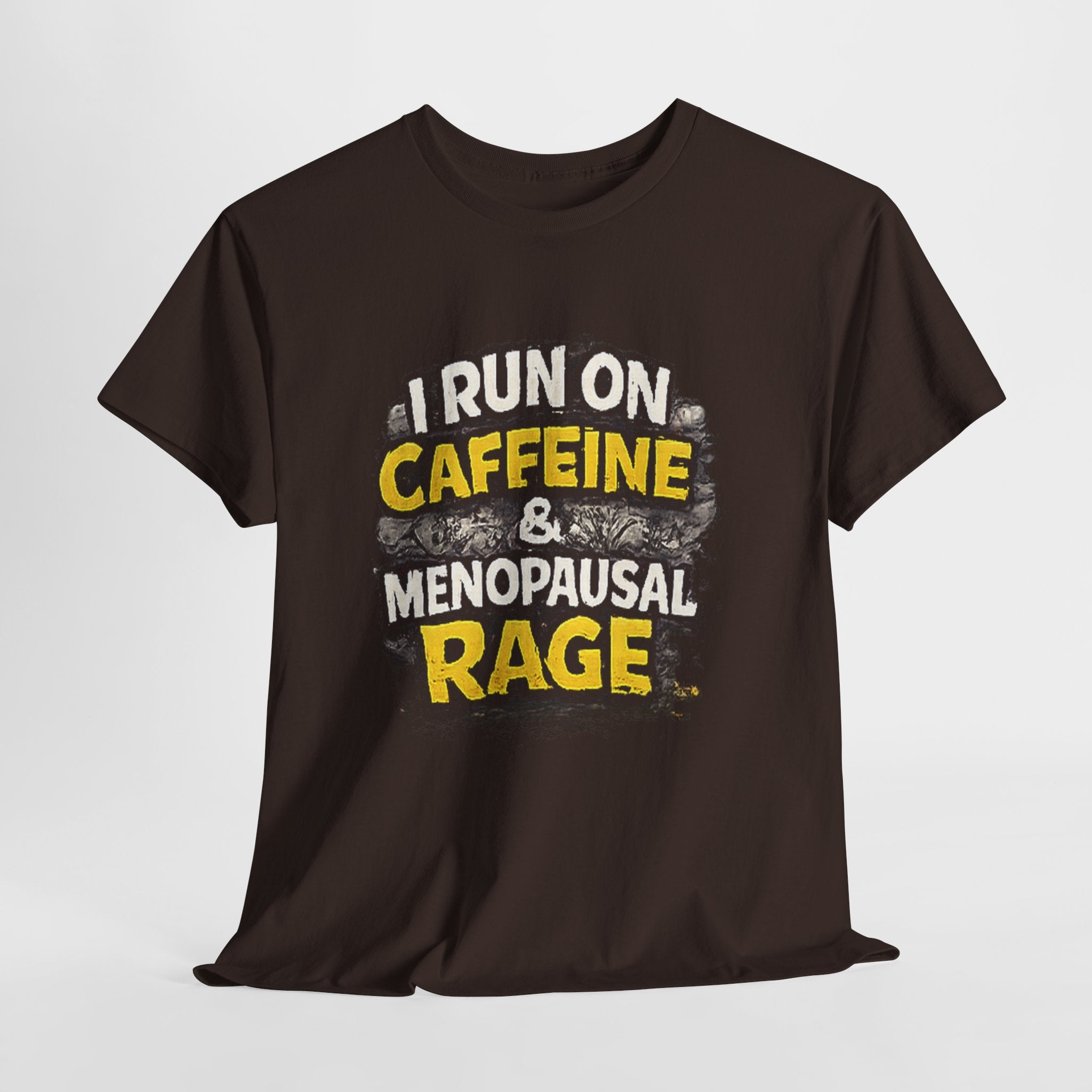 Menopause Tee — “I Run on Caffeine & Menopausal Rage” Funny Graphic T-Shirt