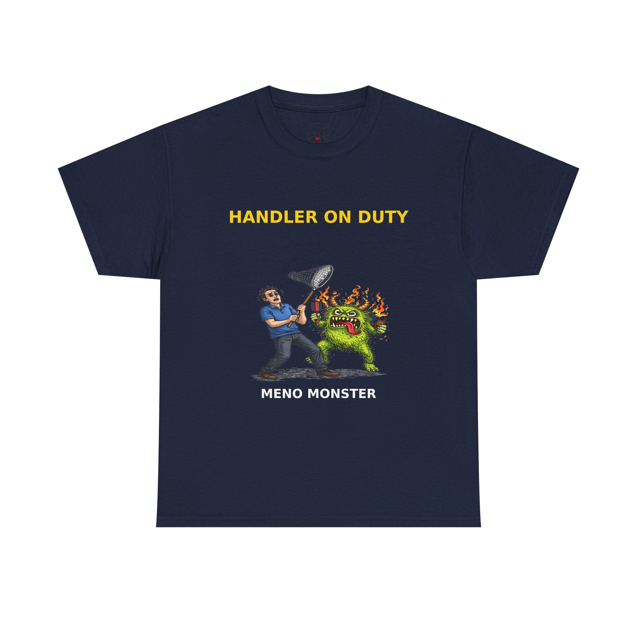 Handler On Duty T‑Shirt — 'Meno Monster' Funny Menopause Awareness Tee