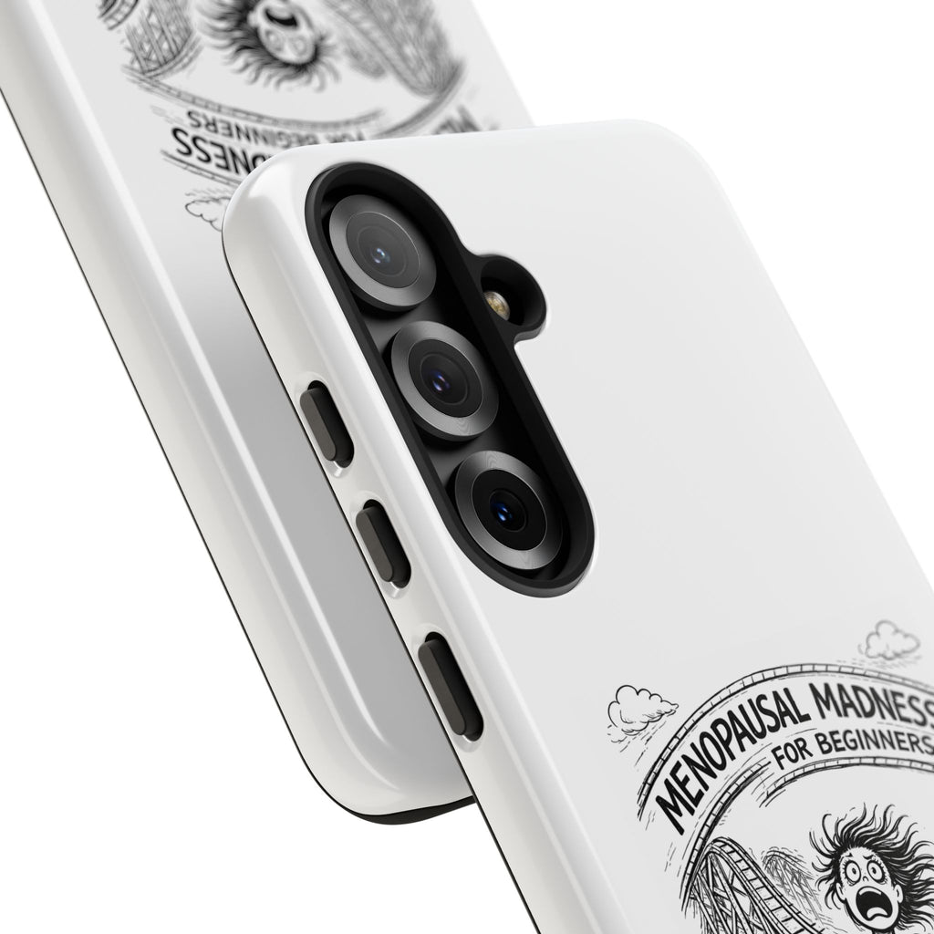 Phone Case - "Menopausal Madness for Beginners: Just 'Roller-Coasting'" Humorous Menopausal Women's Phone Cover