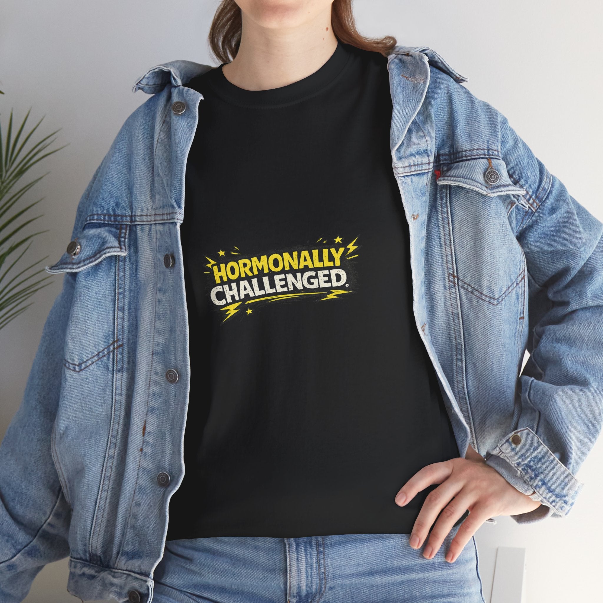 "Hormonally challenged" Graphic Tee