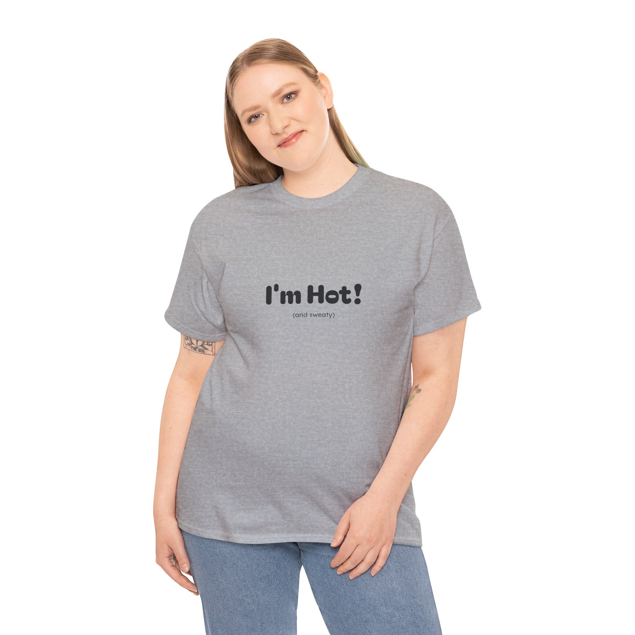 I'm Hot! Graphic Tee — Funny Minimalist Statement T-Shirt
