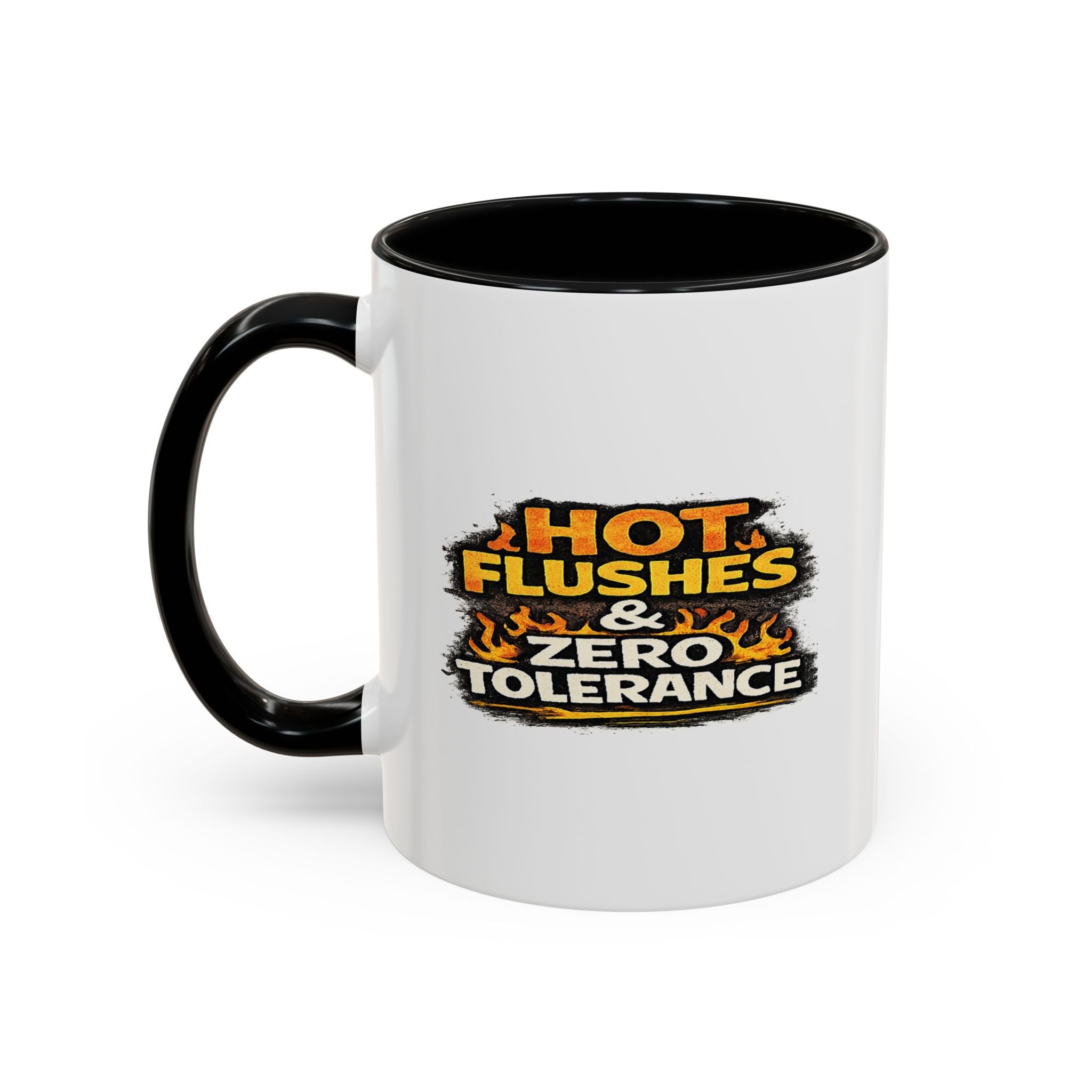 " Hot flushes and zero patience" Coffee Mug  Accent Ceramic Mug (11oz)