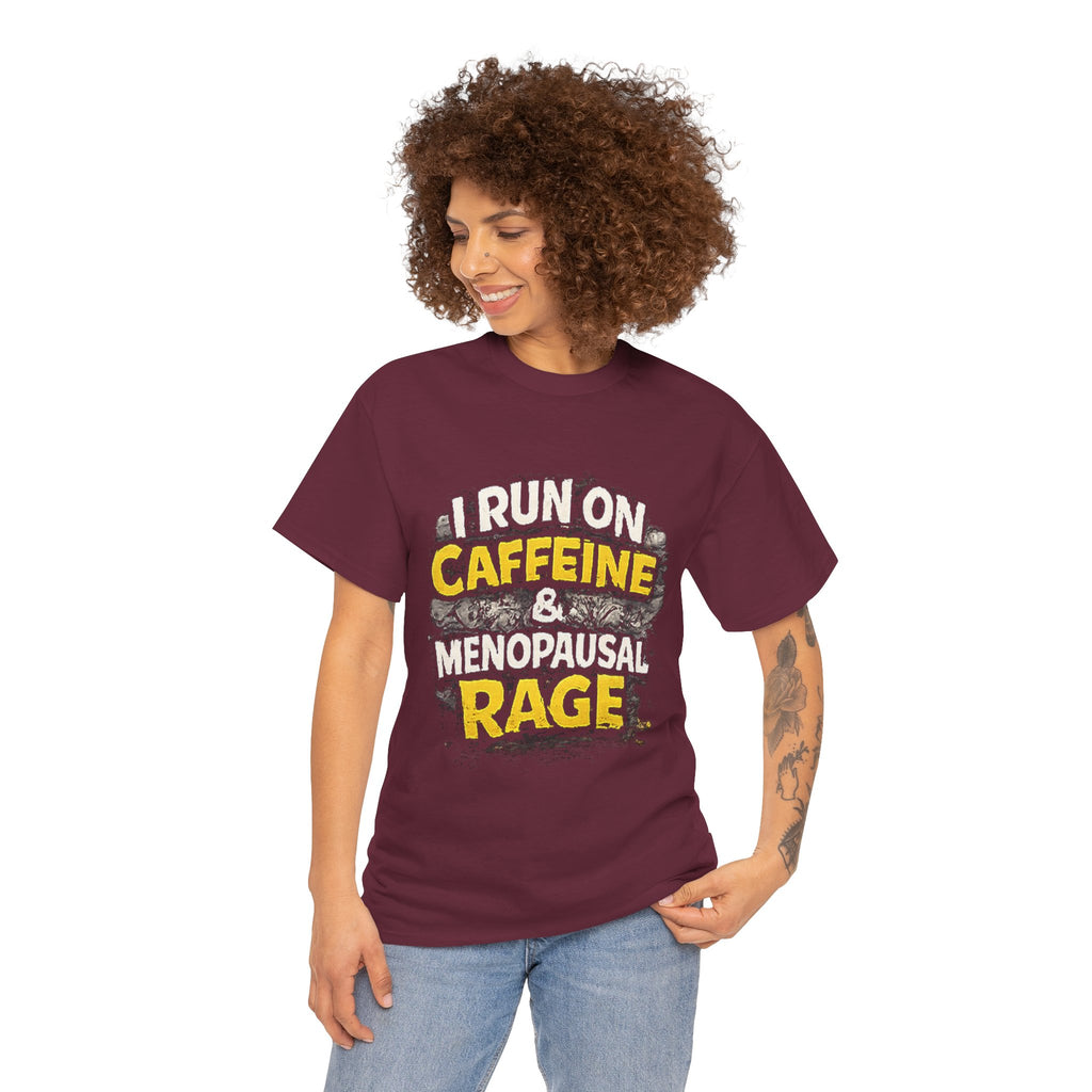 Menopause Tee — “I Run on Caffeine & Menopausal Rage” Funny Graphic T-Shirt