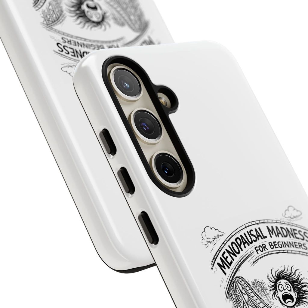 Phone Case - "Menopausal Madness for Beginners: Just 'Roller-Coasting'" Humorous Menopausal Women's Phone Cover