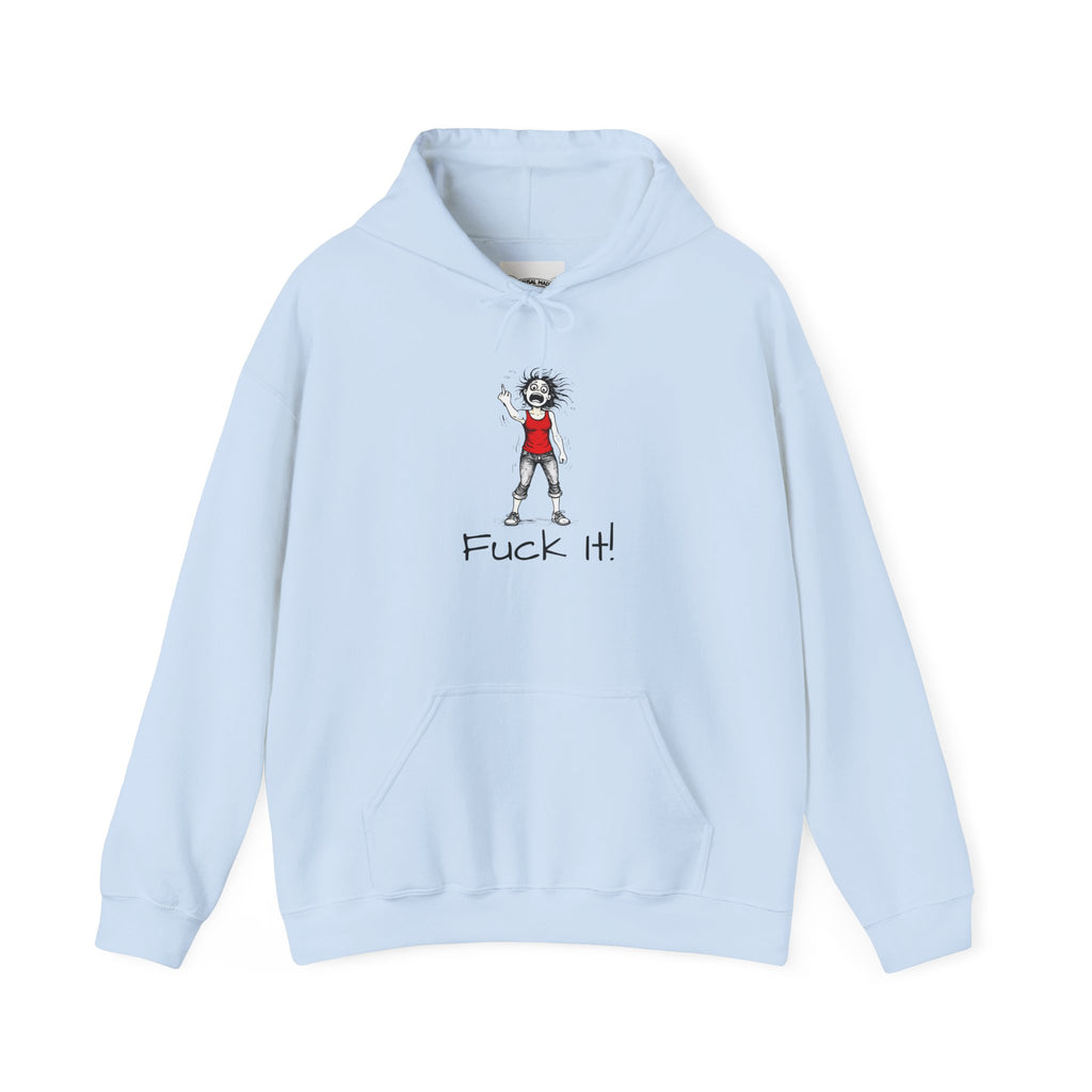 Hoodie — 'F@ck It' Hoodie (Hormones Gone Feral)