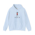 Hoodie — 'F@ck It' Hoodie (Hormones Gone Feral)