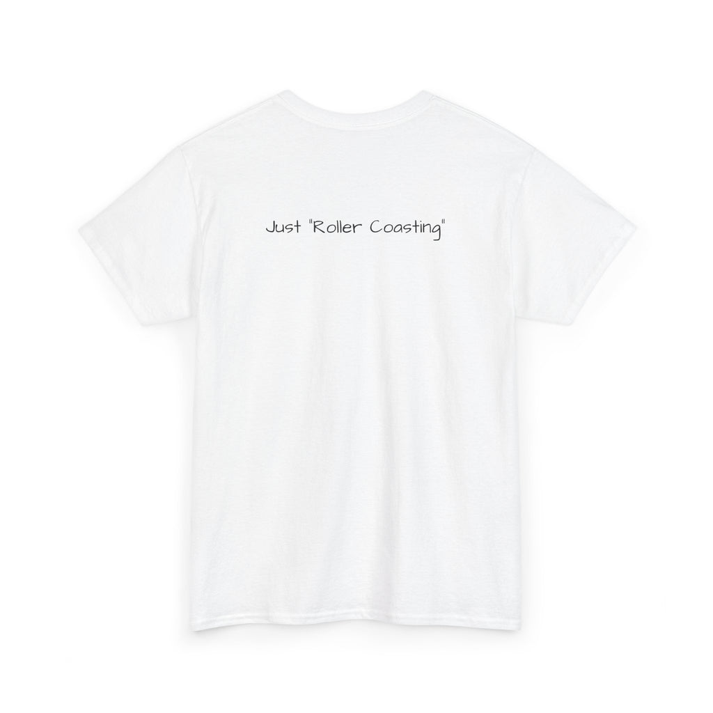 Menopausal Madness Tee — "Just Roller Coasting" Graphic T-Shirt