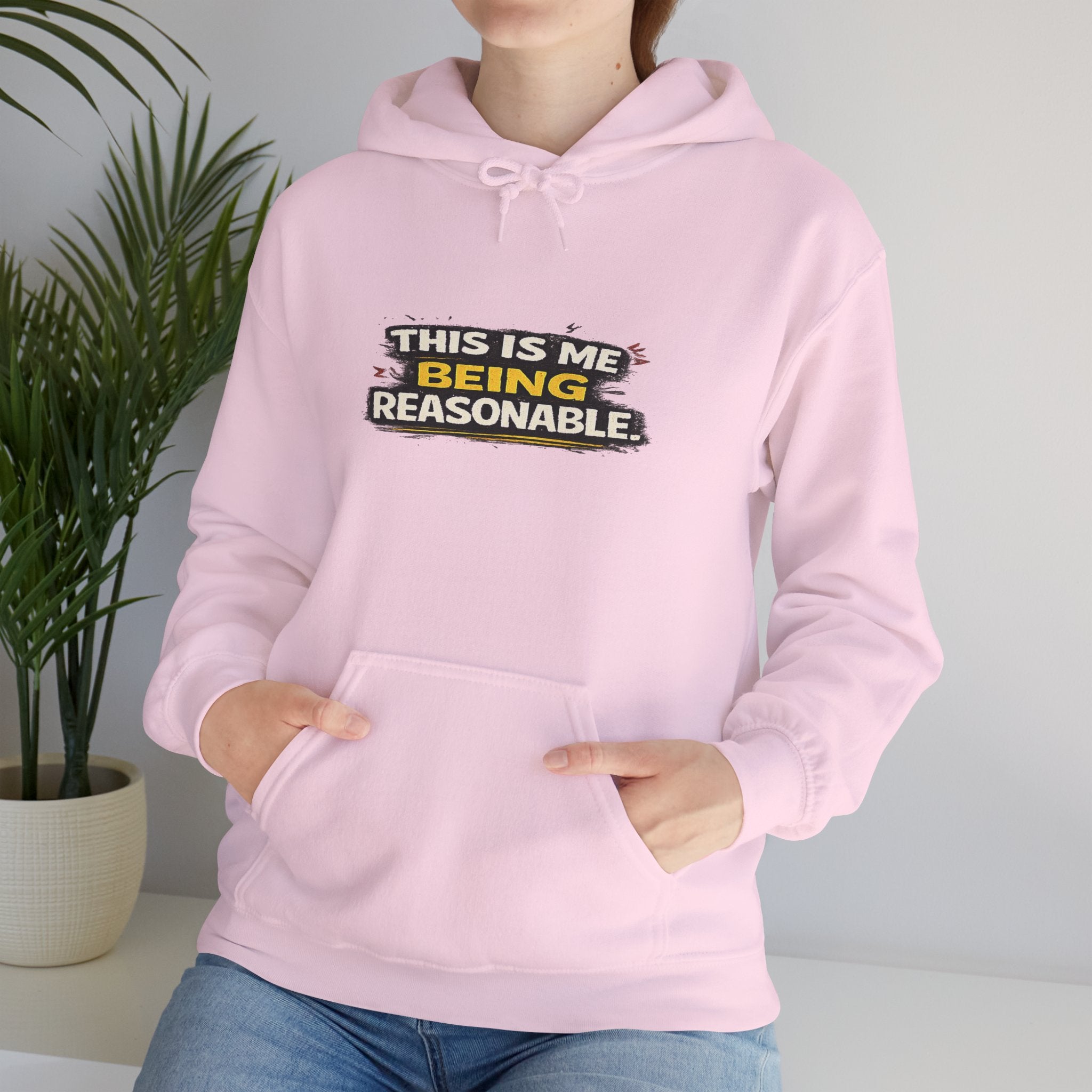 Hoodie — "This Is Me Being Reasonable" Graphic Pullover