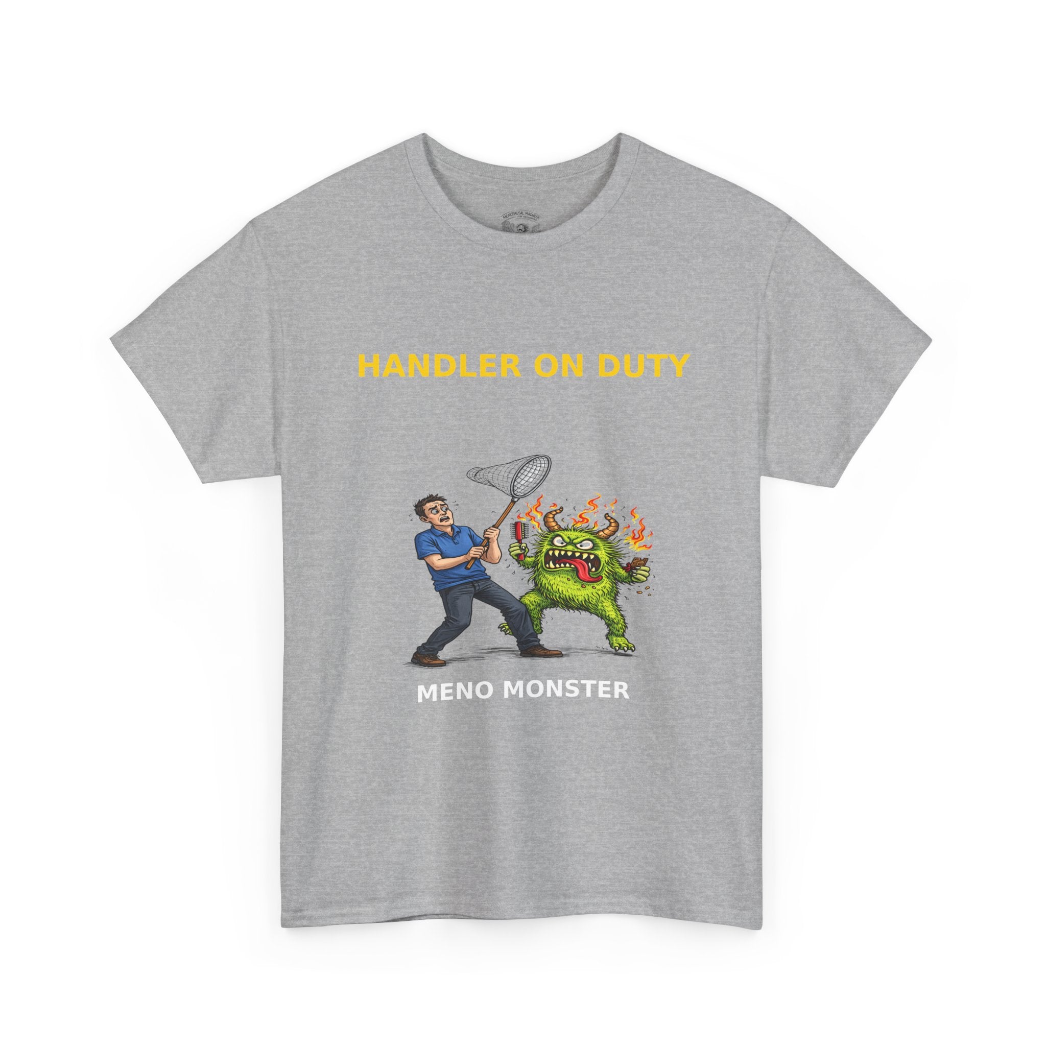 Handler On Duty T‑Shirt — 'Meno Monster' Funny Menopause Awareness Tee